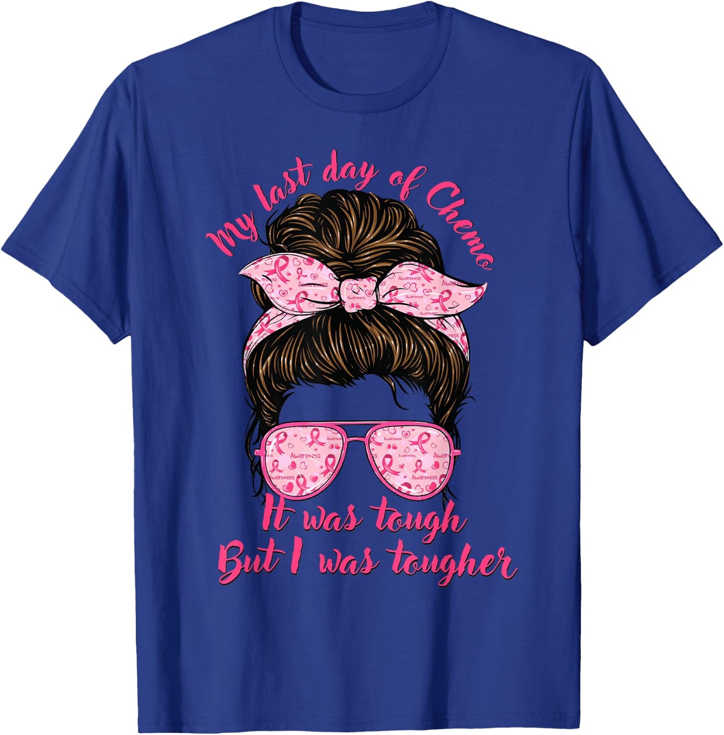 My Last Day Of Chemo Breast Cancer Fighter Chemotherapy T-Shirt - T-Shirt | Royal