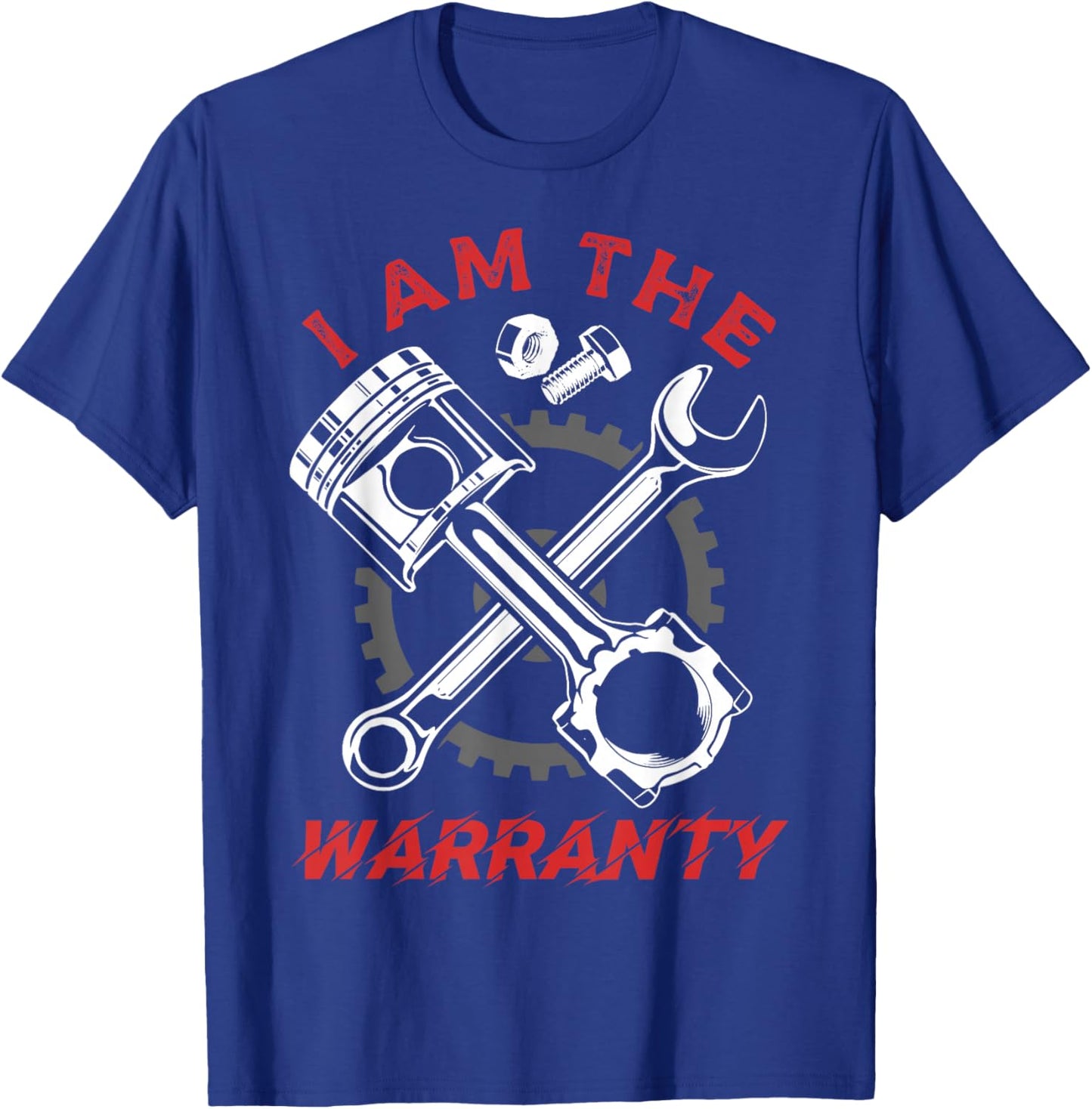 I'm The Warranty Repair Car Lover Auto Mechanic T-Shirt - T-Shirt | Royal