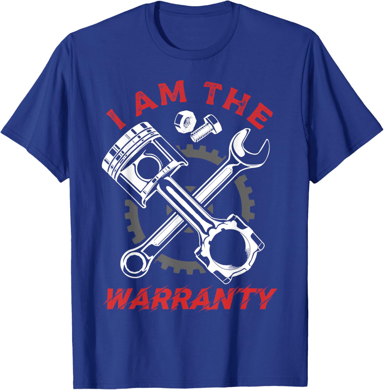 I'm The Warranty Repair Car Lover Auto Mechanic T-Shirt - T-Shirt | Royal