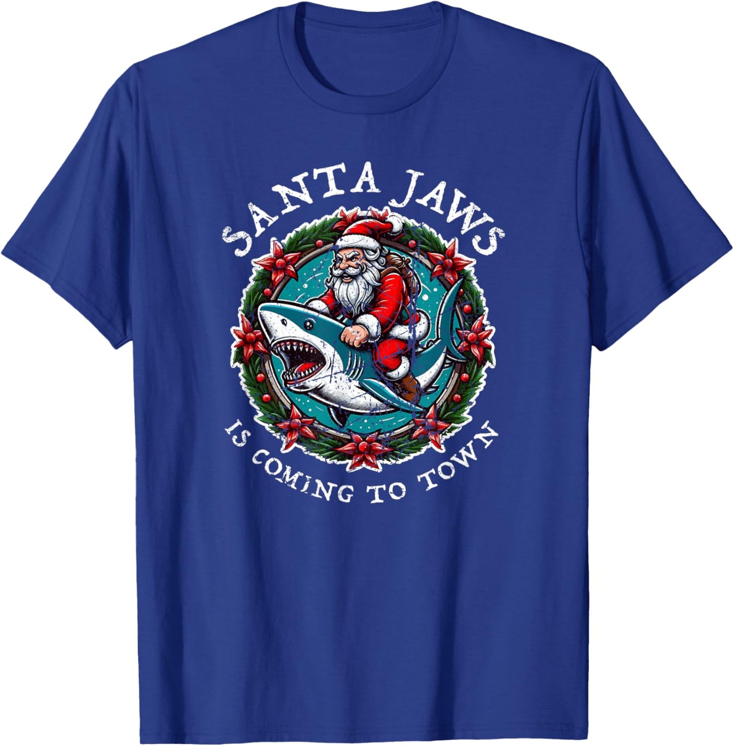 Santa Jaws Is Coming To Town Christmas Santa Jaws Xmas Shark T-Shirt - T-Shirt | Royal
