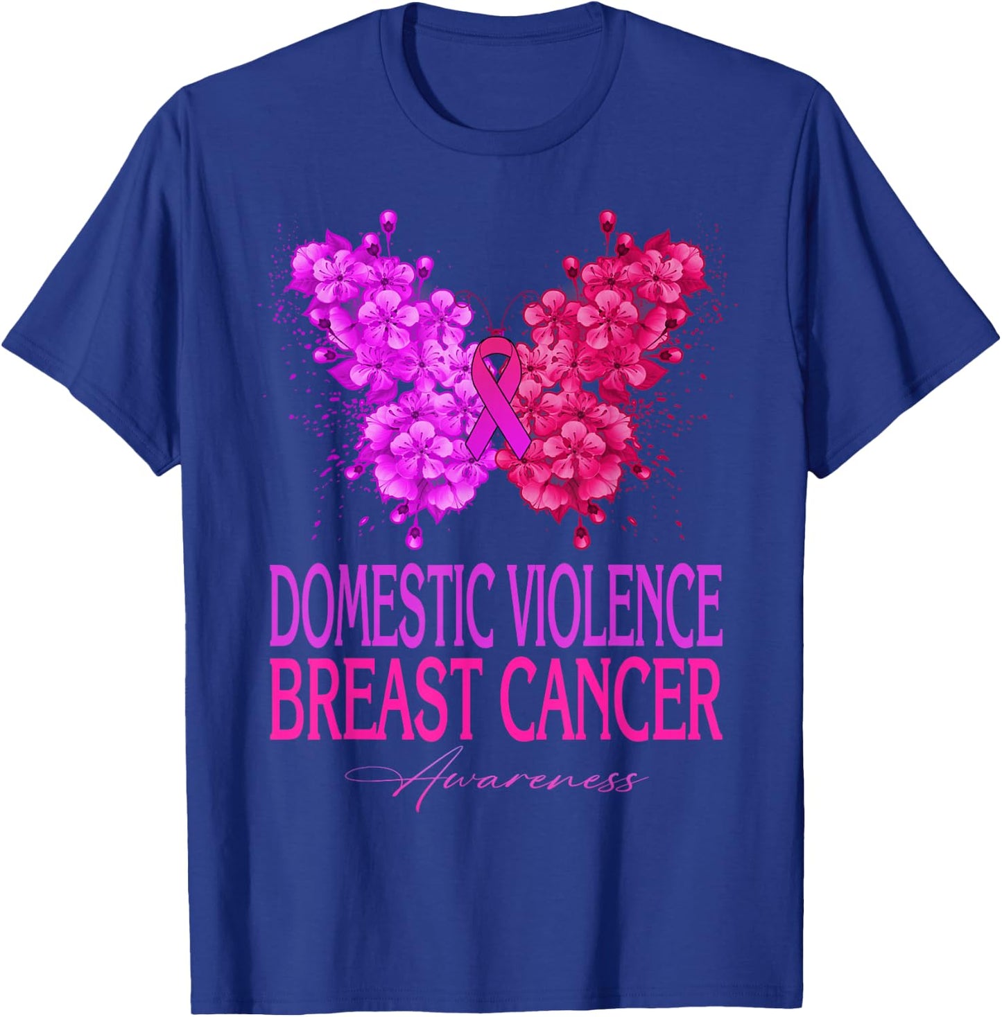 Domestic Violence And Breast Cancer Awareness Month T-Shirt - T-Shirt | Royal