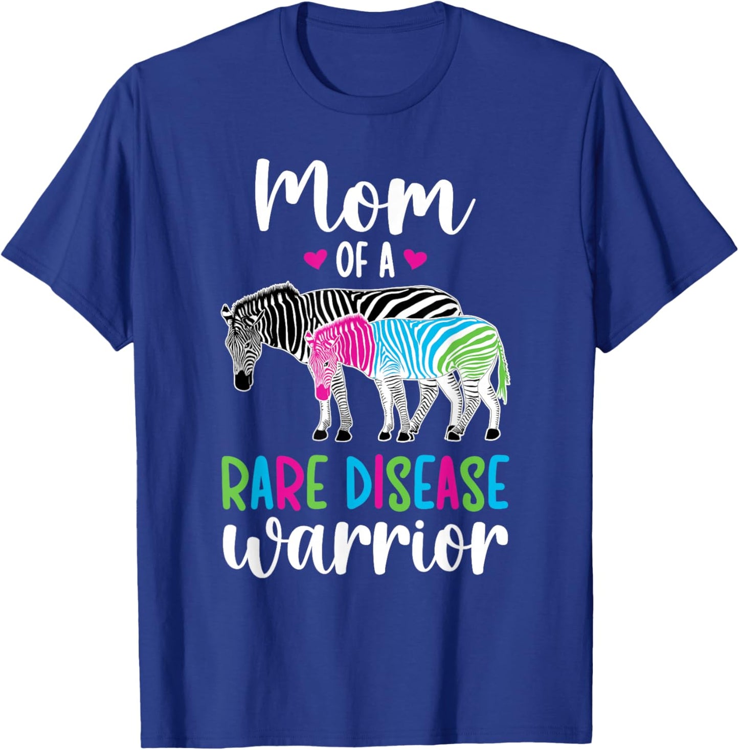 Mom Of A Rare Disease Warrior Mother Rare Disease Awareness T-Shirt - T-Shirt | Royal