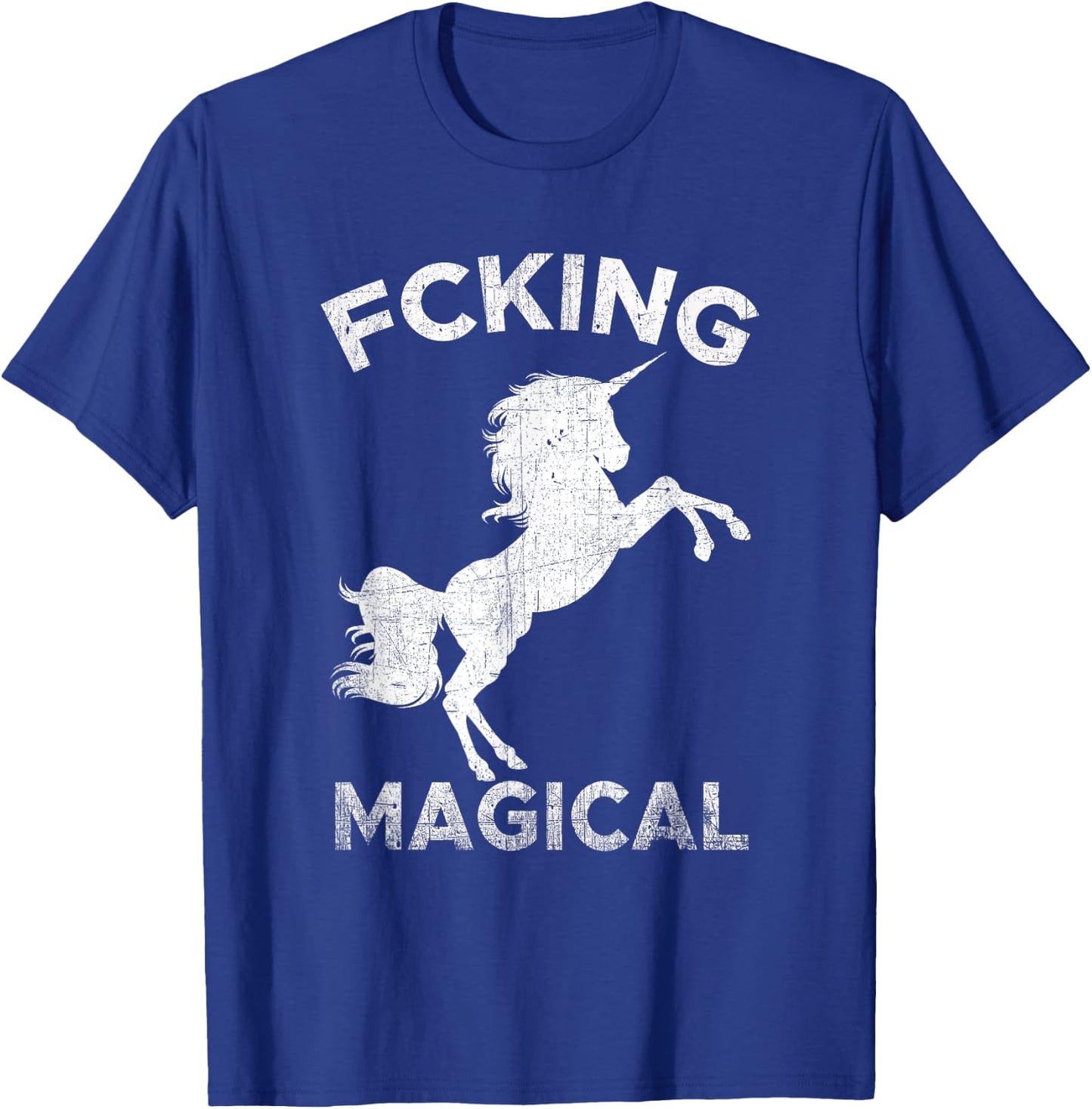 Fcking Magical Unicorn - Funny Adult T-Shirt - T-Shirt | Royal