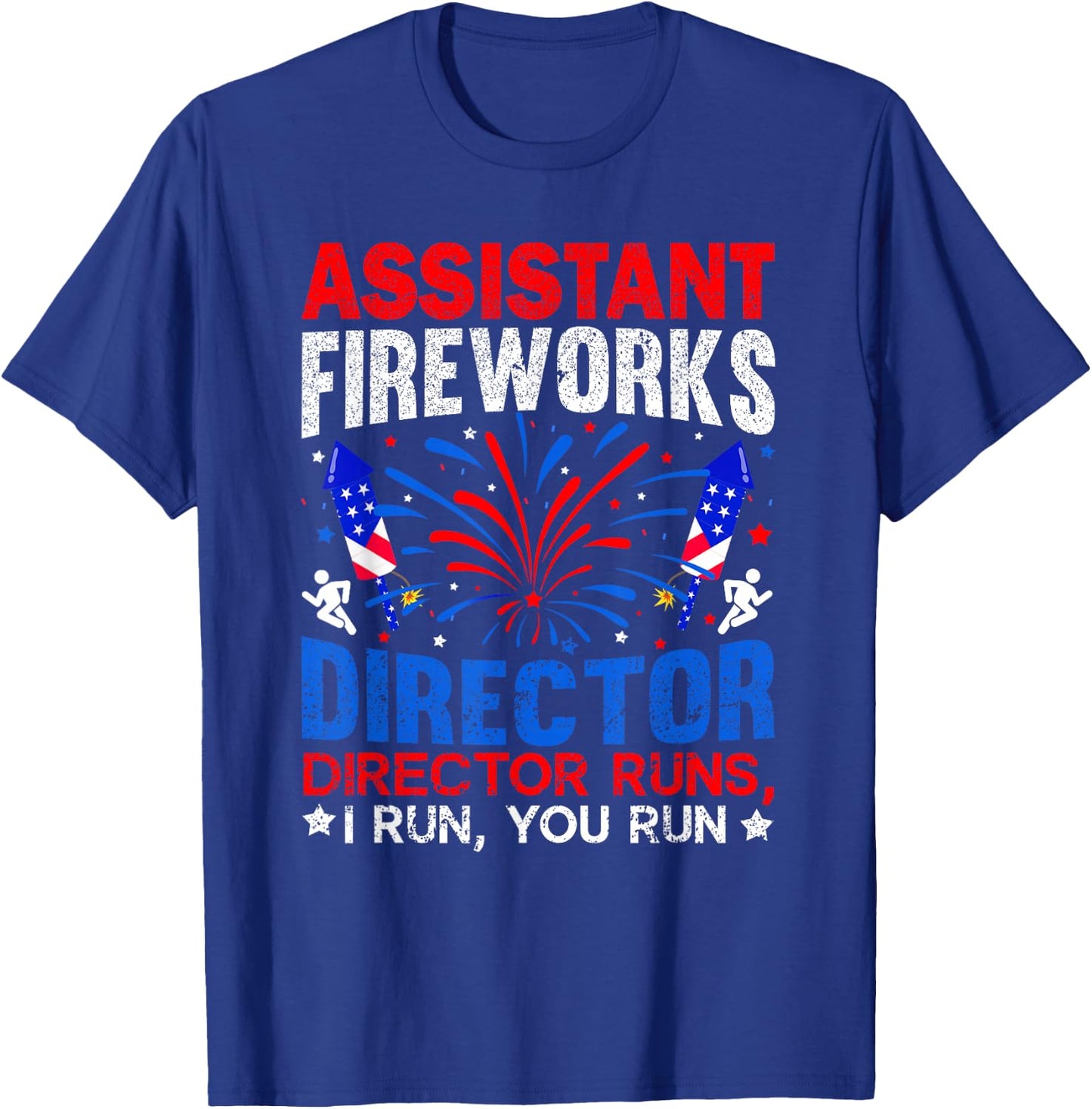 Assistant Fireworks Director Independence Day 4th Of July T-Shirt - T-Shirt | Royal