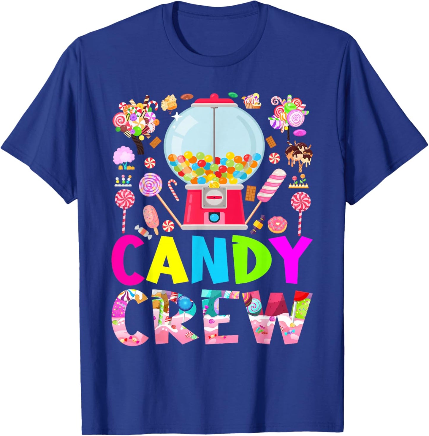 Candy Land Candy Crew Decorations Sweetie Candy Squad T-Shirt - T-Shirt | Royal