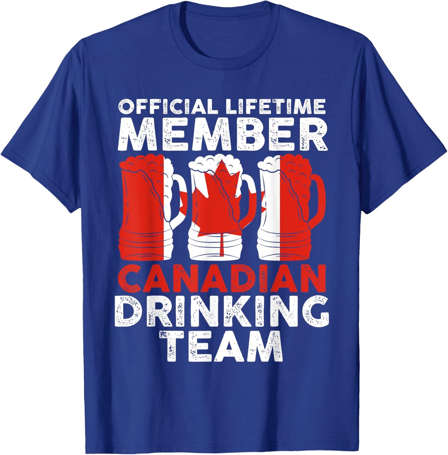 official lifetime member Canadian drinking team Canadian T-Shirt - T-Shirt | Royal