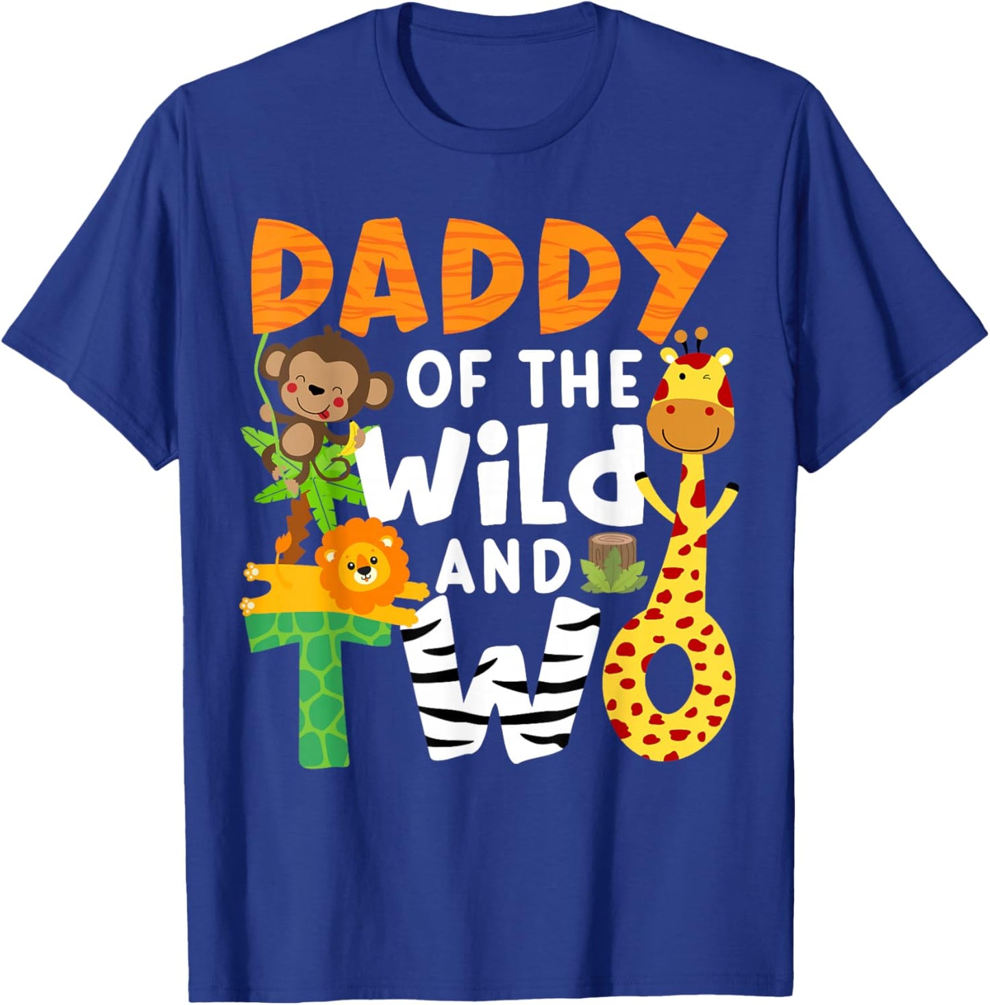 Daddy Of The Wild and Two 2 Zoo Theme Birthday Safari Jungle T-Shirt - T-Shirt | Royal
