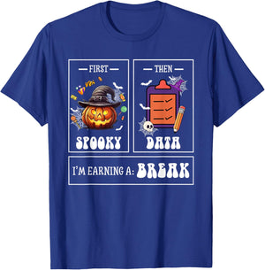Sped Teacher Halloween First Spooky Then Data Sped Ed Team T-Shirt - T-Shirt | Royal