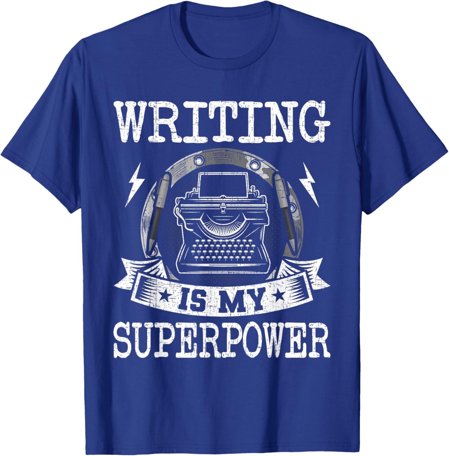 Writing Is My Superpower Writer Author T-Shirt - T-Shirt | Royal