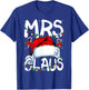 Mr and Mrs Claus Couples Matching Christmas Pajamas Santa T-Shirt - T-Shirt | Royal