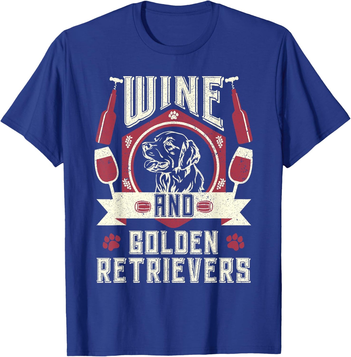 Wine And Golden Retrievers Wine Connoisseurs Dog Owner Lover Women T-Shirt - T-Shirt | Royal