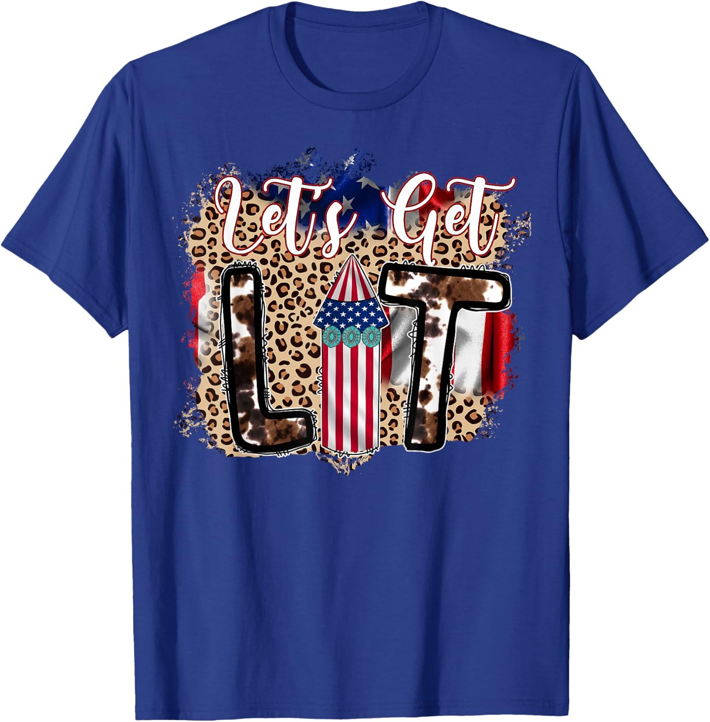 Let's Get Lit Leopard Patriotic Fireworks Fourth of July T-Shirt - T-Shirt | Royal