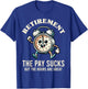 Funny Retirement The Hours Are Great Retired Graphic T-Shirt - T-Shirt | Royal