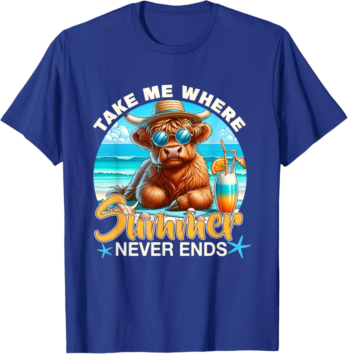 Take Me Where Summer Never-Ends Highland Cow Beach Trip T-Shirt - T-Shirt | Royal