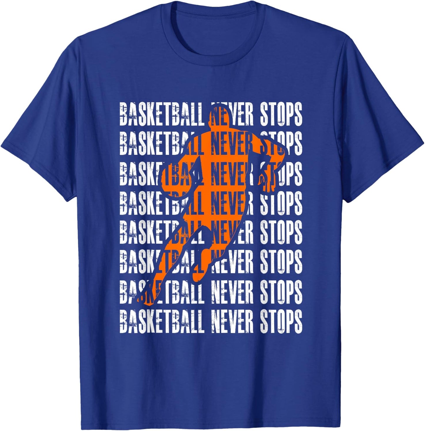 Vintage Basketball Never Stops Court Ball Player Sports Gift T-Shirt - T-Shirt | Royal