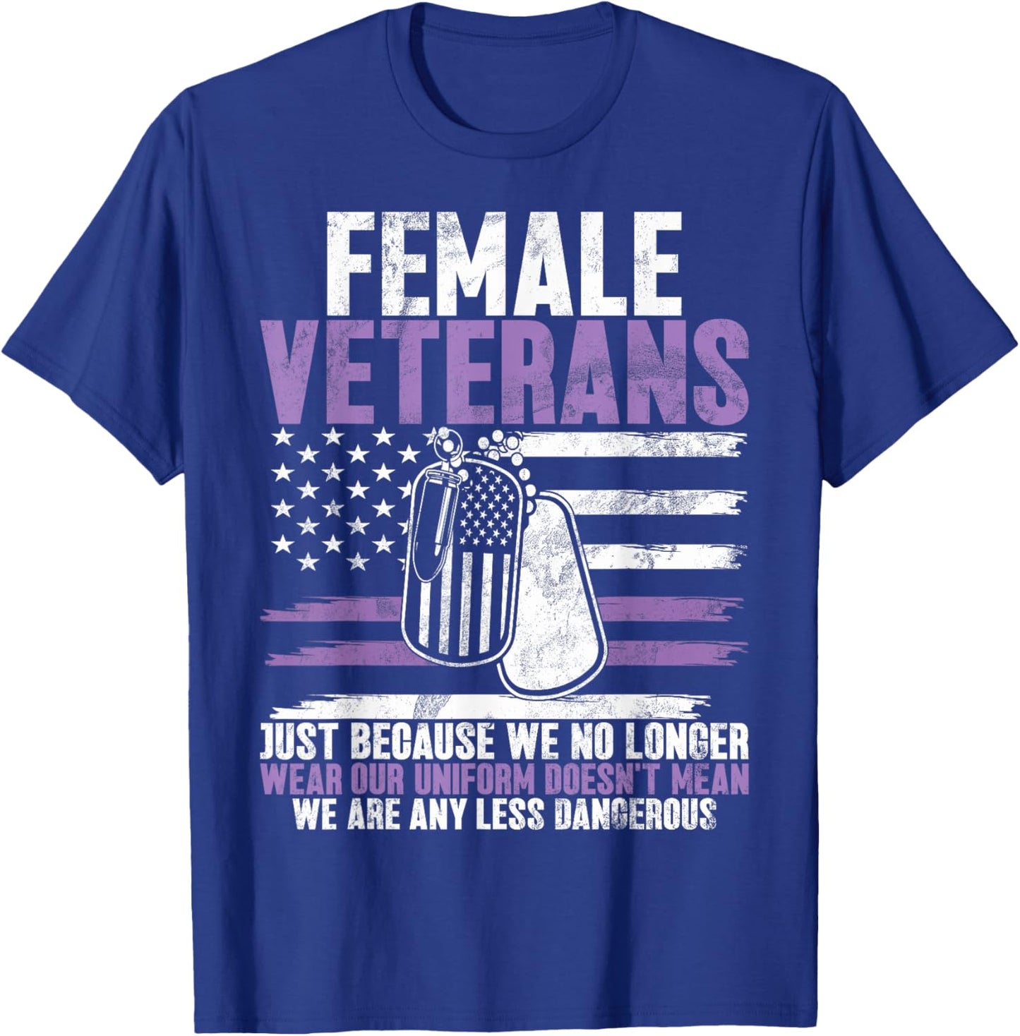 Female Veteran Veteran's Day Women Veteran Soldier Patriotic T-Shirt - T-Shirt | Royal