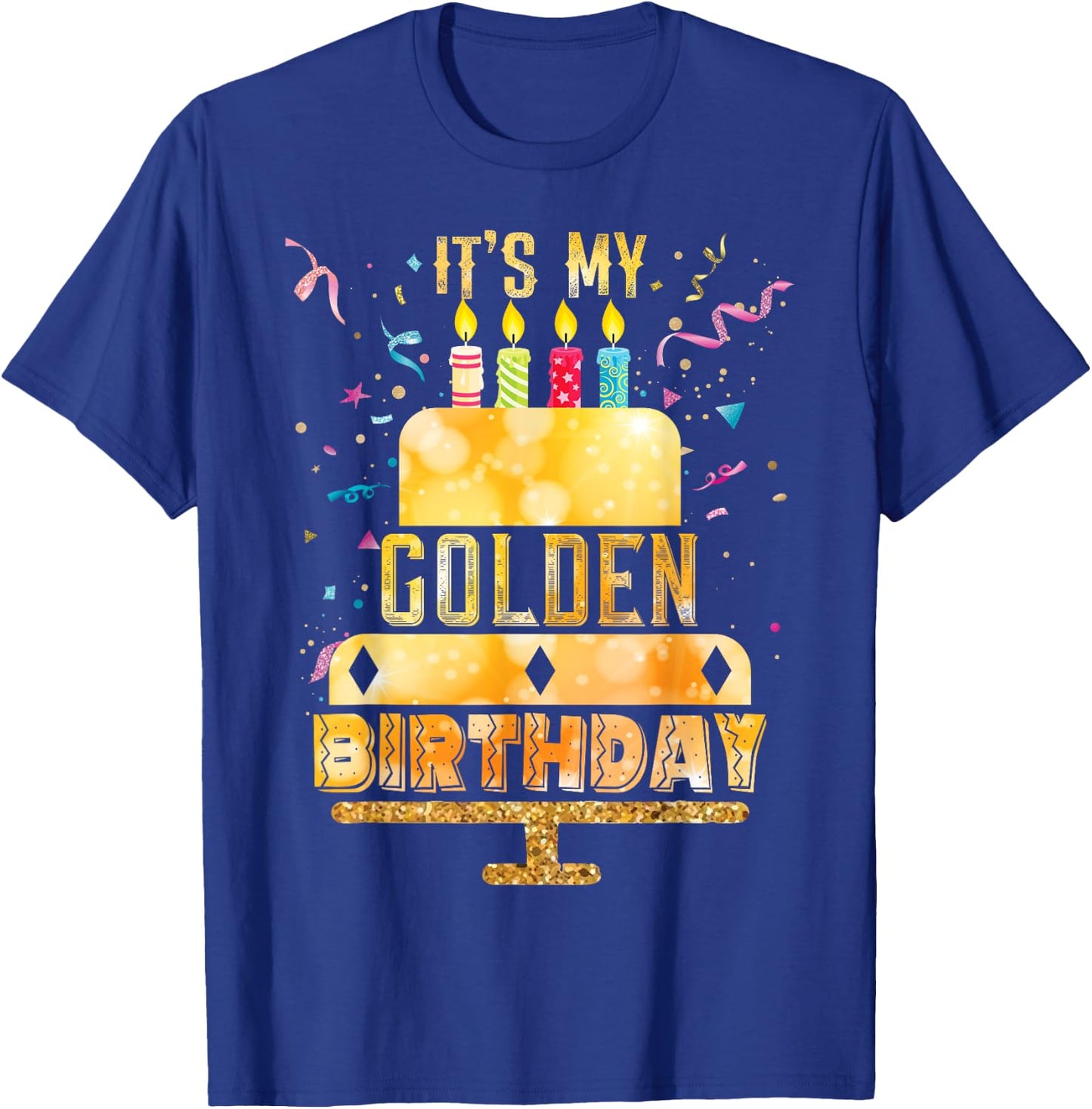 It's My Golden Birthday Cool Classic Birthday T-Shirt - T-Shirt | Royal