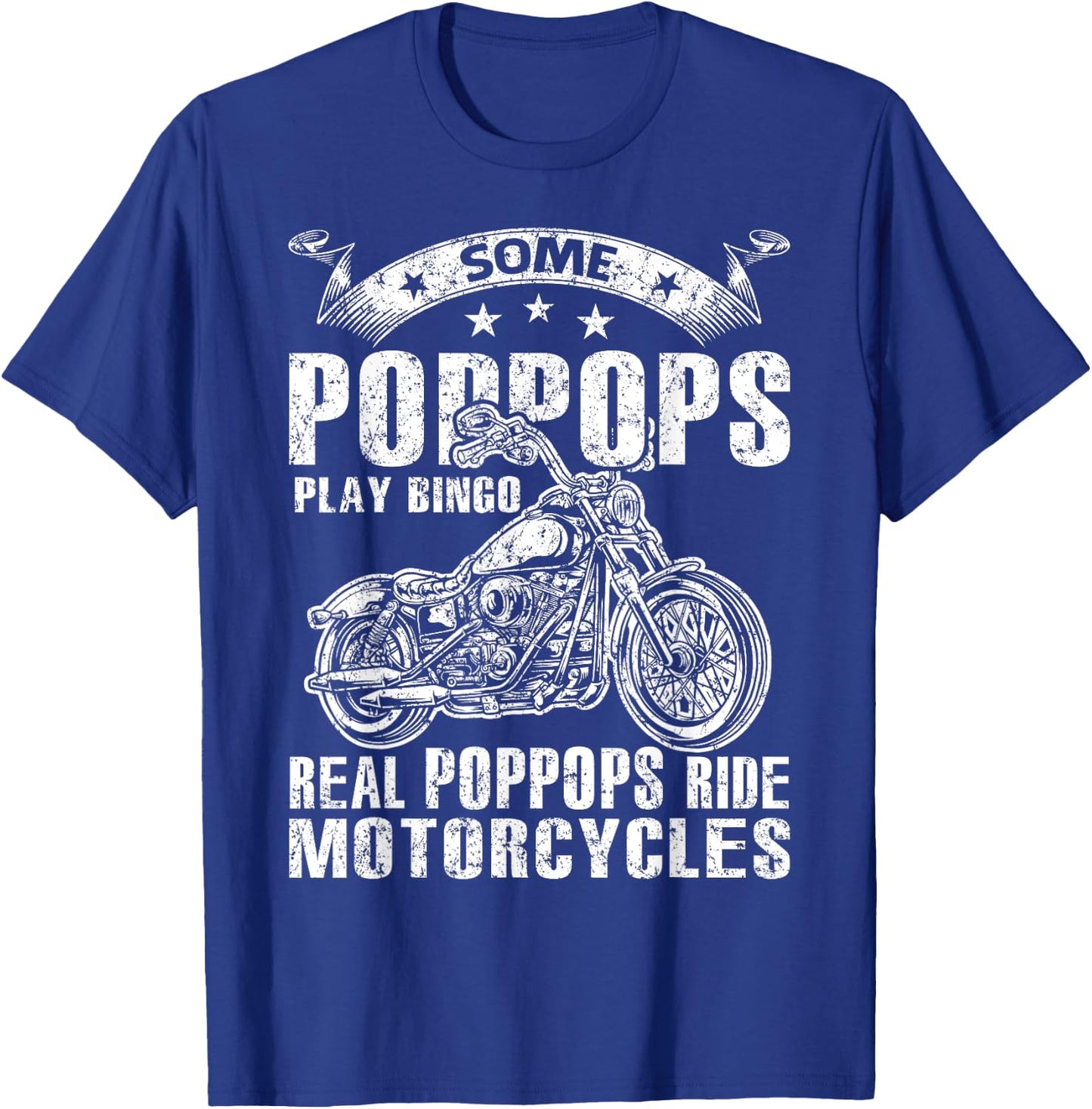Some Poppops Play Bingo Real Grandpas Ride Motorcycles T-Shirt - T-Shirt | Royal
