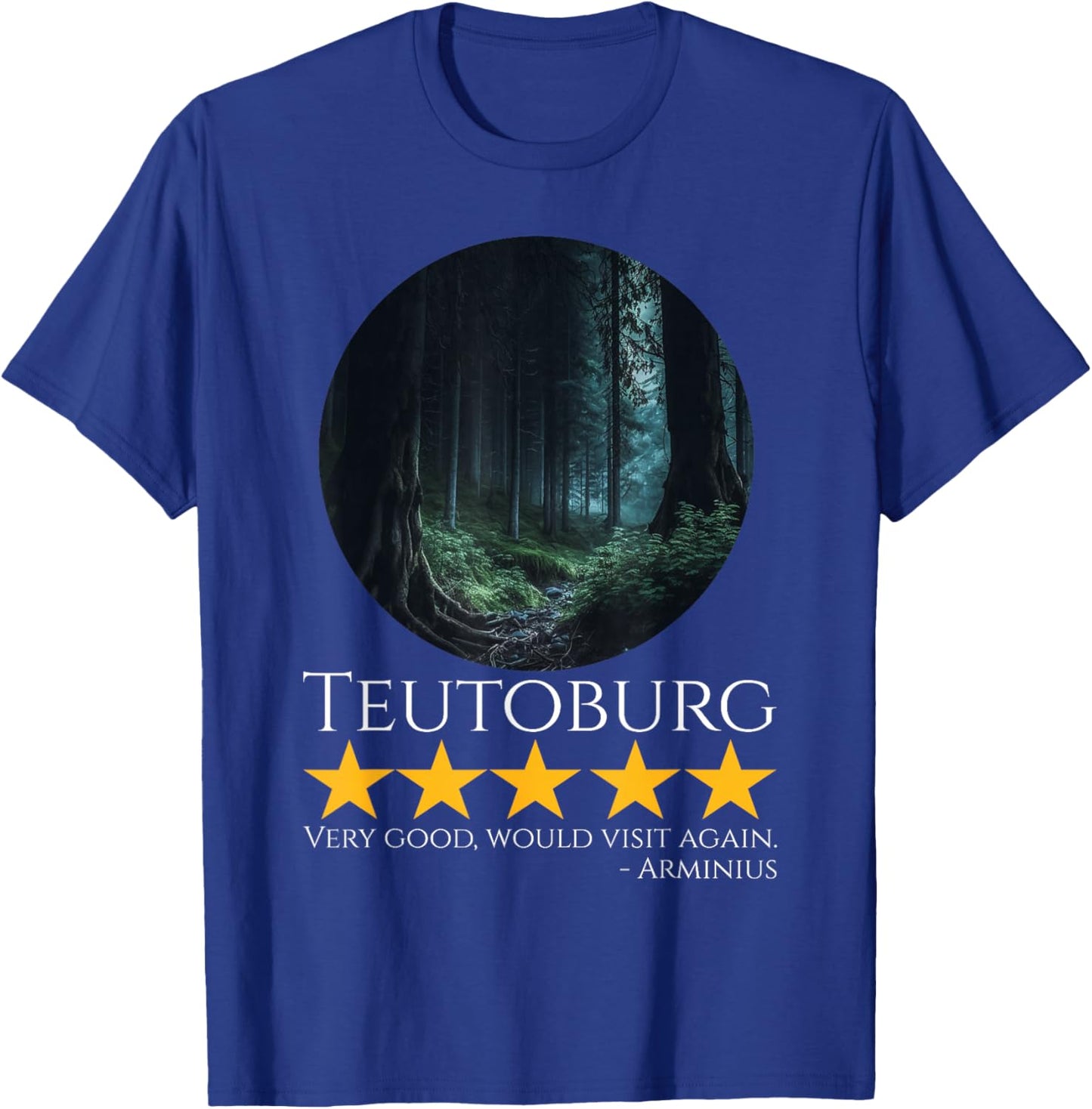 Ancient Rome & German History Meme - Teutoburg - Arminius T-Shirt - T-Shirt | Royal