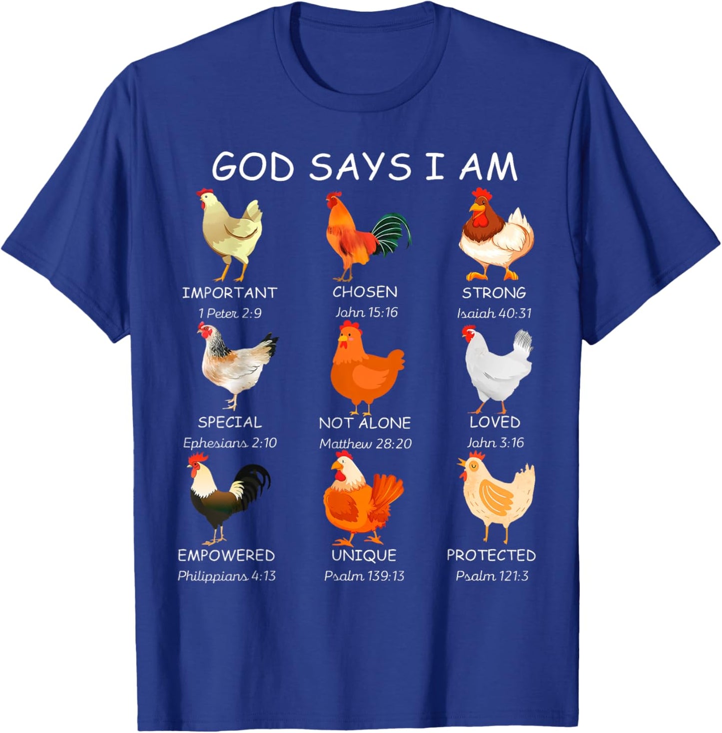 Farm Christian God Says I Am Chickens Bible Verse Religious T-Shirt - T-Shirt | Royal