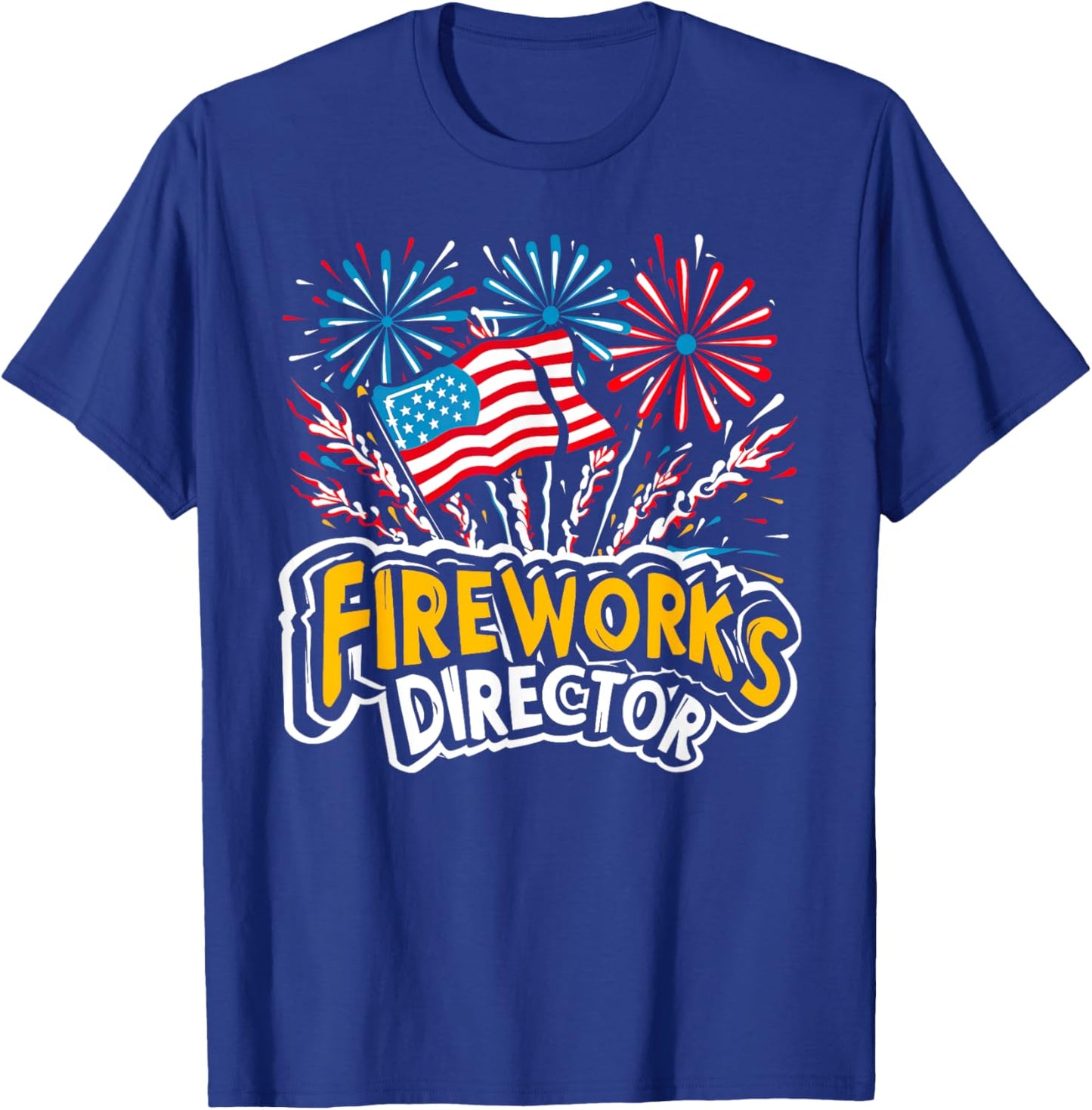 Fireworks Director Shirt I Run You Run Funny 4th of July T-Shirt - T-Shirt | Royal