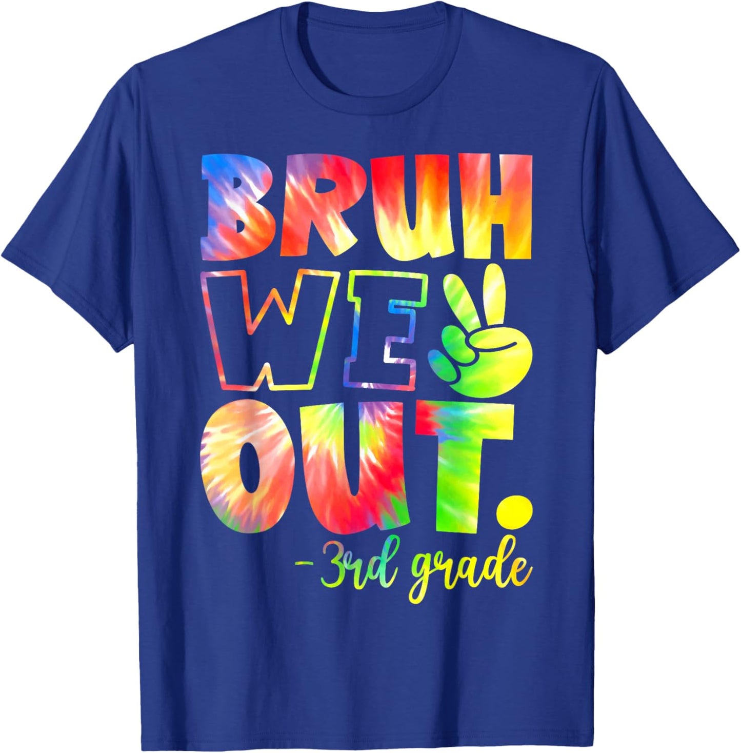 Bruh We Out 3rd Grade Teachers Students Last Day Of School T-Shirt - T-Shirt | Royal