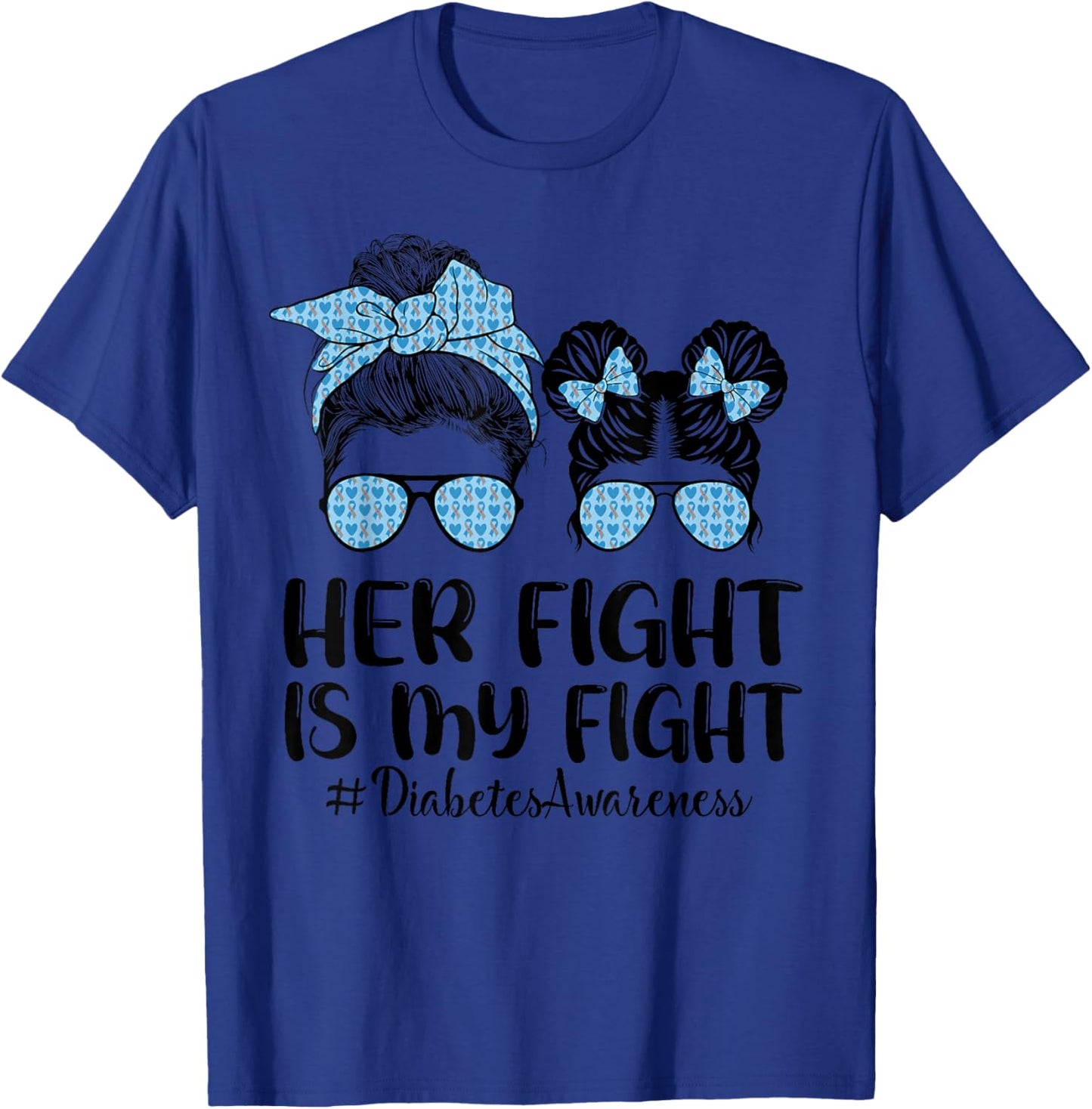 Her Fight Is My Fight Type 1 Diabetes Awareness Messy Bun T-Shirt - T-Shirt | Royal