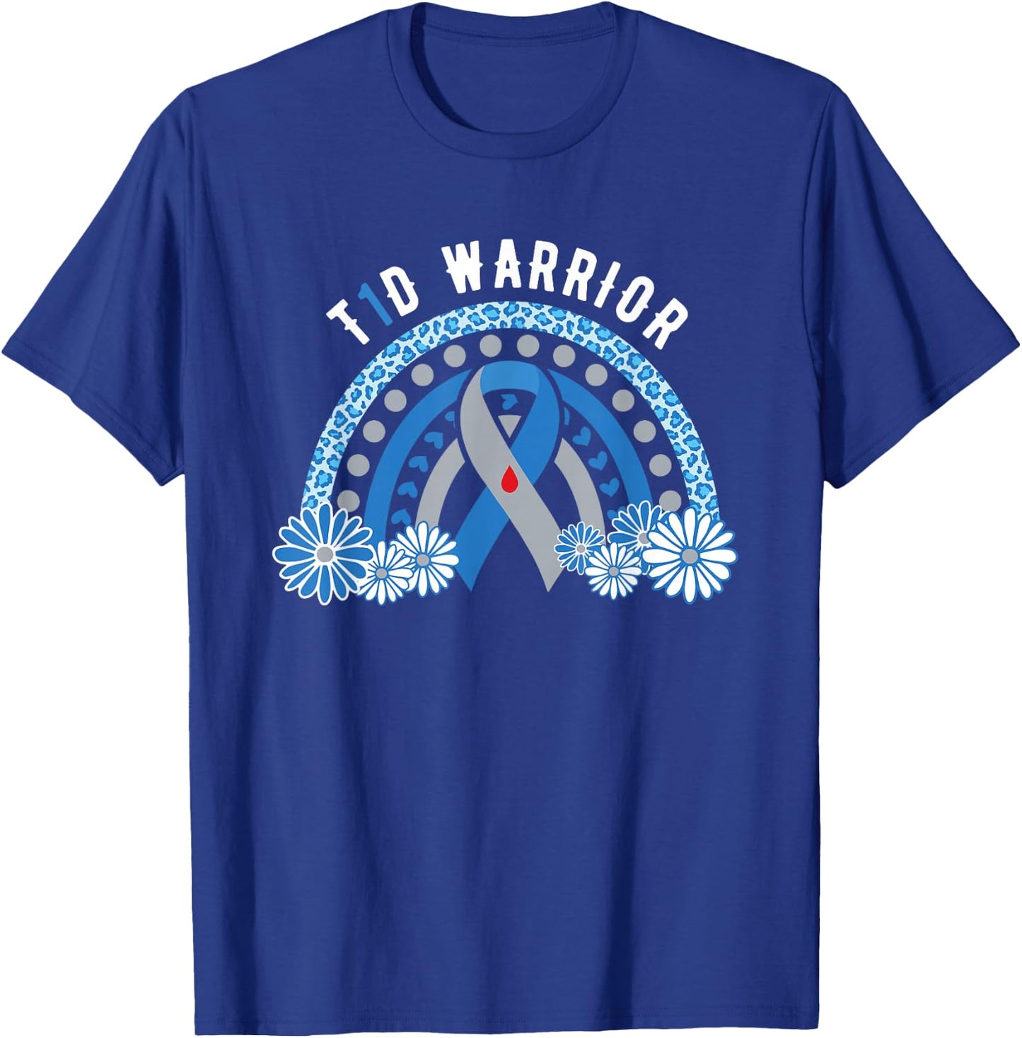 T1D Warrior Diabetes Awareness Type 1 Diabetes Warrior T-Shirt - T-Shirt | Royal