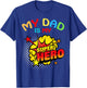 My Dad Is My Superhero T-Shirt - T-Shirt | Royal