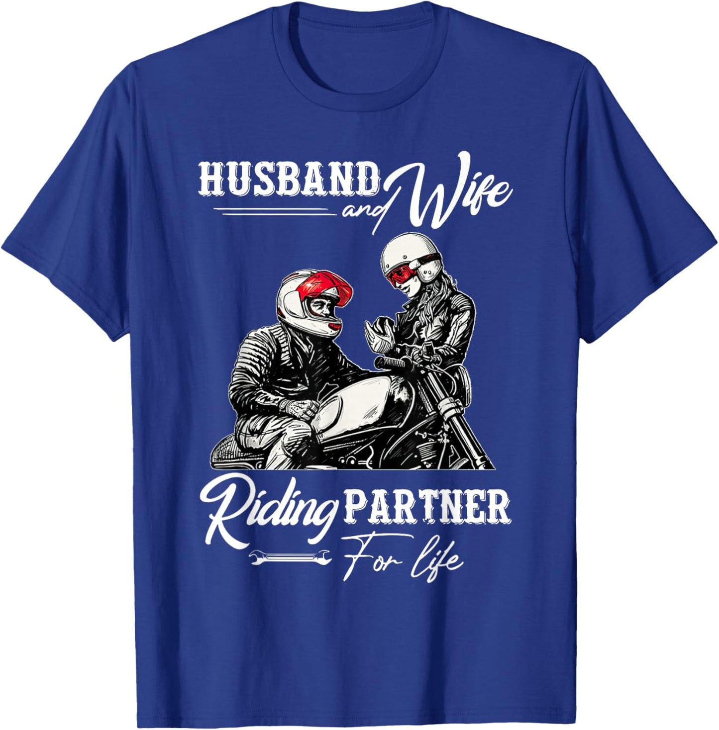 Motorcycle Husband and Wife Riding Partner Riding Couple T-Shirt - T-Shirt | Royal