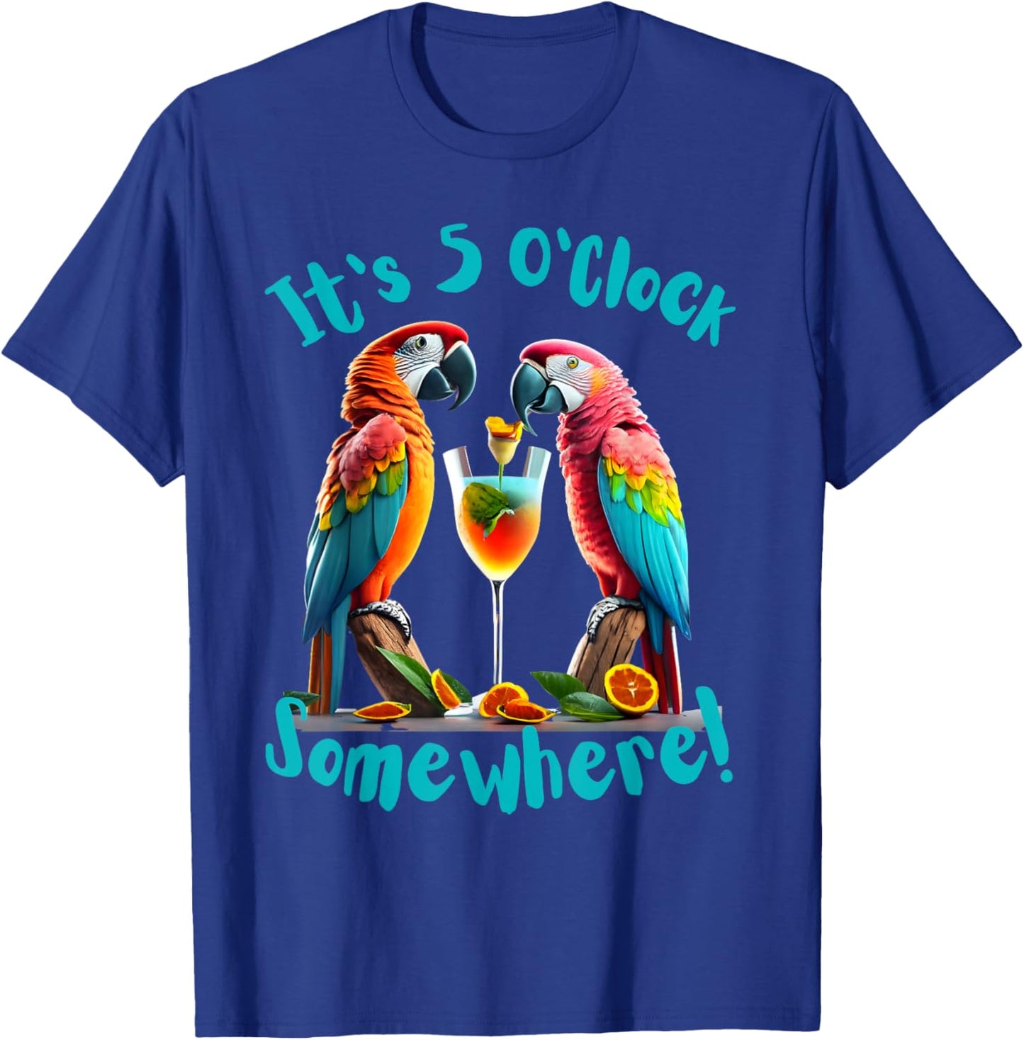 It's 5 O'Clock Somewhere Parrots drinking Cocktails funny T-Shirt - T-Shirt | Royal