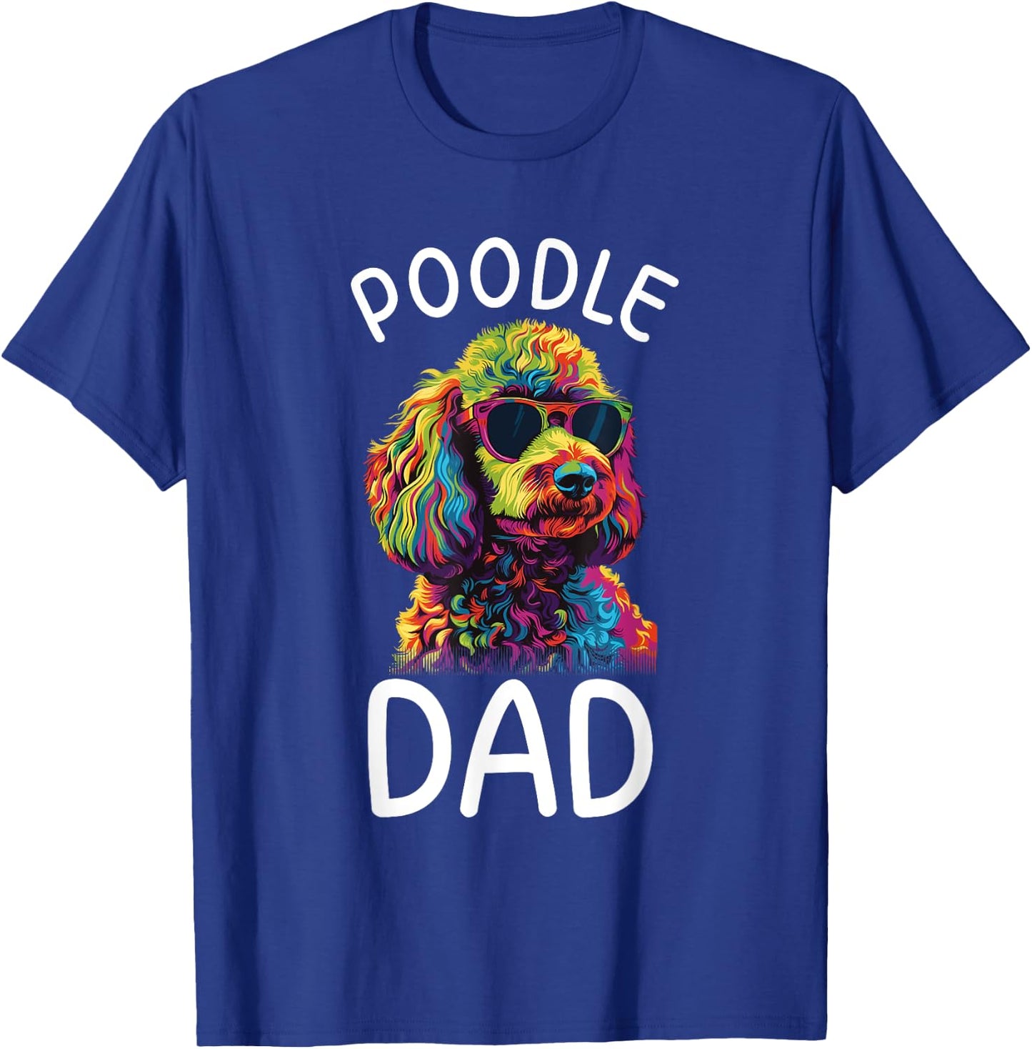 Poodle Dad Pop Art Design Poodle Lovers T-Shirt - T-Shirt | Royal