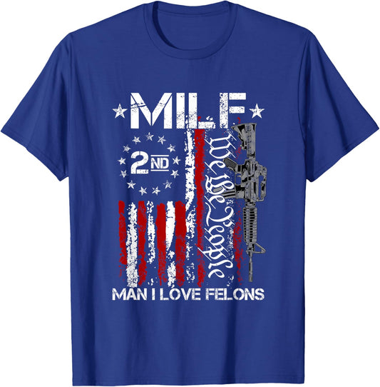 Funny M.I.L.F Man I Love Felons Gun American Flag T-Shirt - T-Shirt | Royal