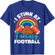 Funny I Stink At Fantasy Football T-Shirt - T-Shirt | Royal