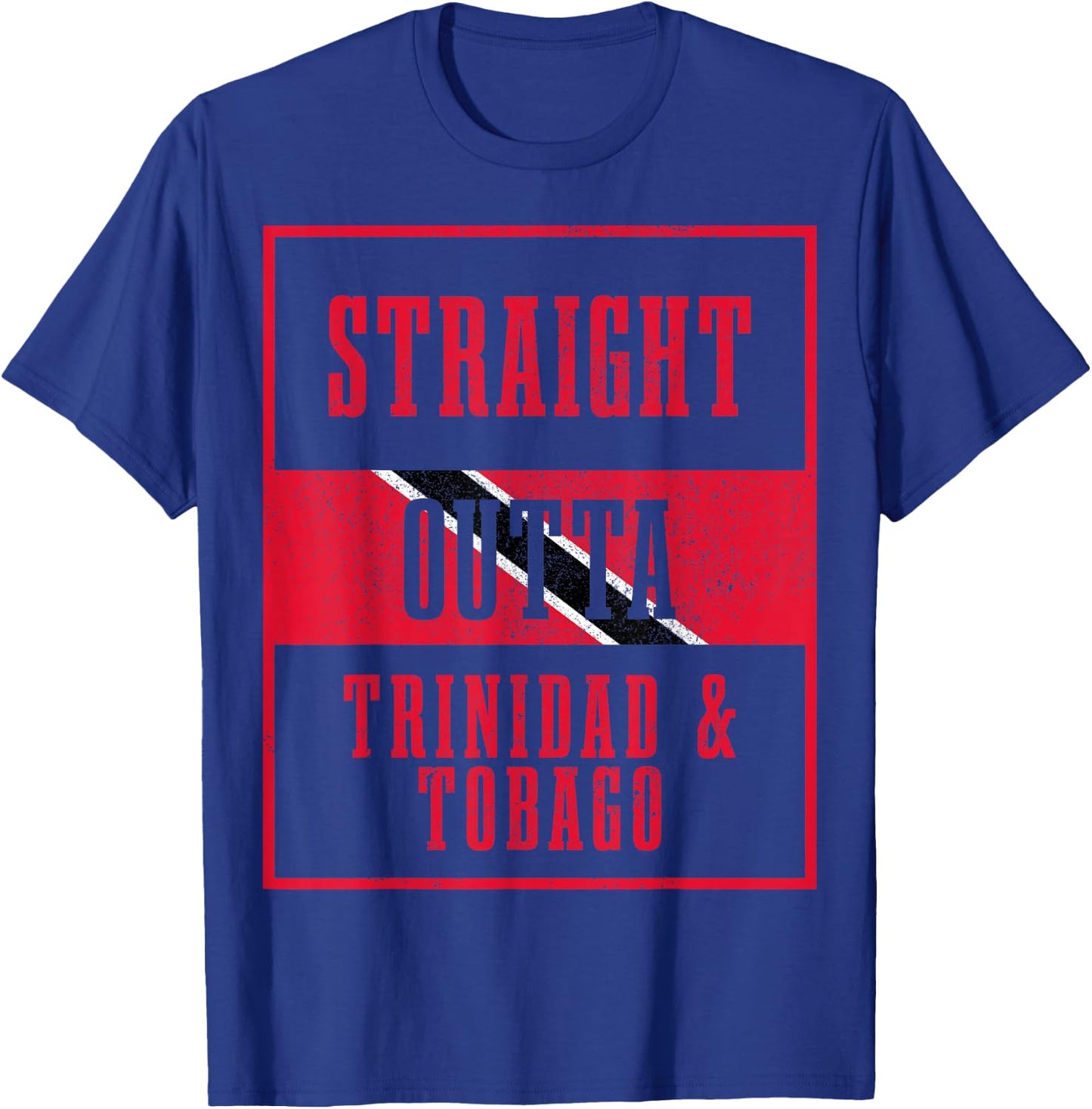 Straight Outta Trinidad & Tobago Caribbean Souvenir T-Shirt - T-Shirt | Royal
