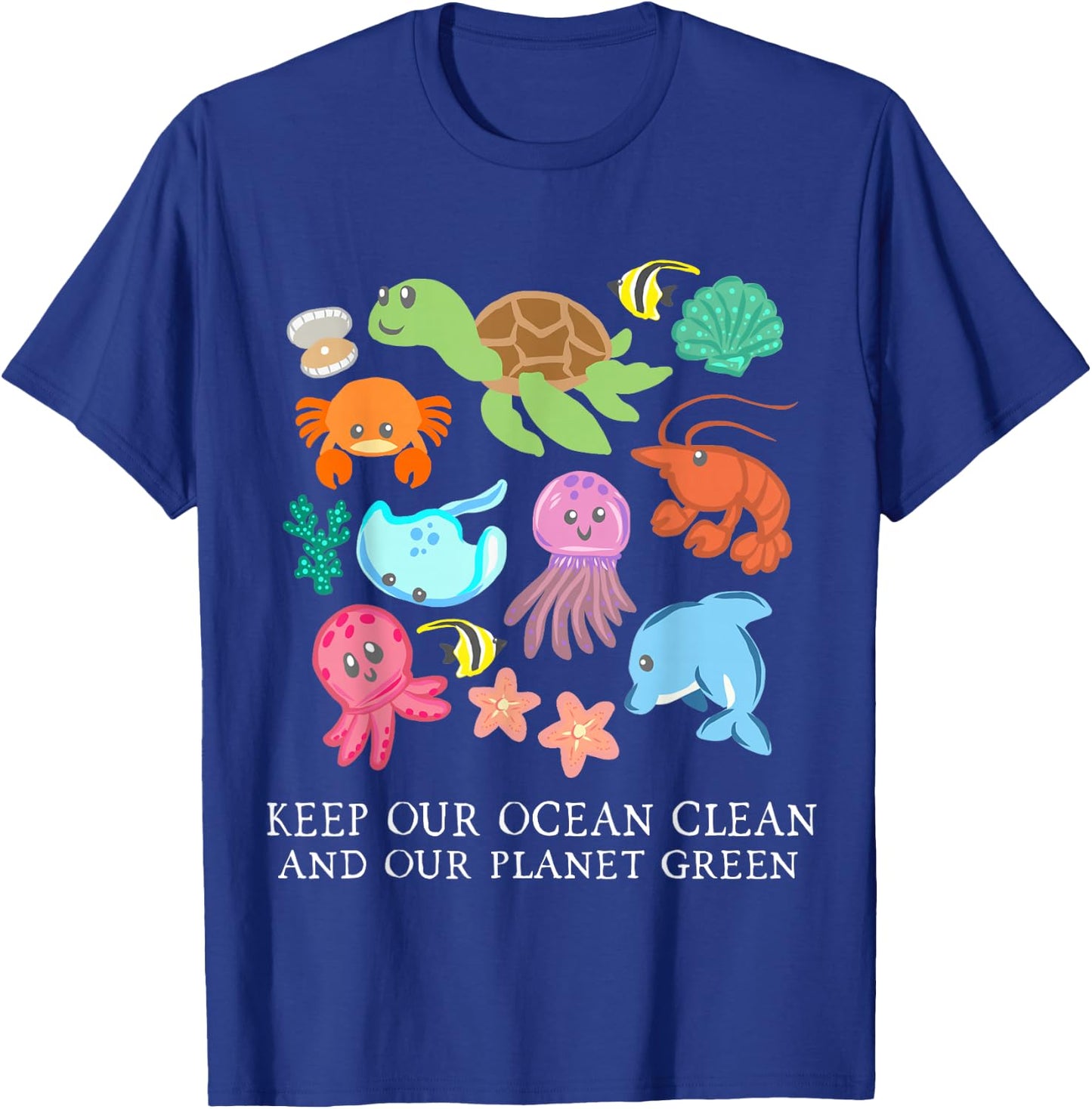 Keep Our Ocean Clean And Our Planet Green Save Earth Women T-Shirt - T-Shirt | Royal