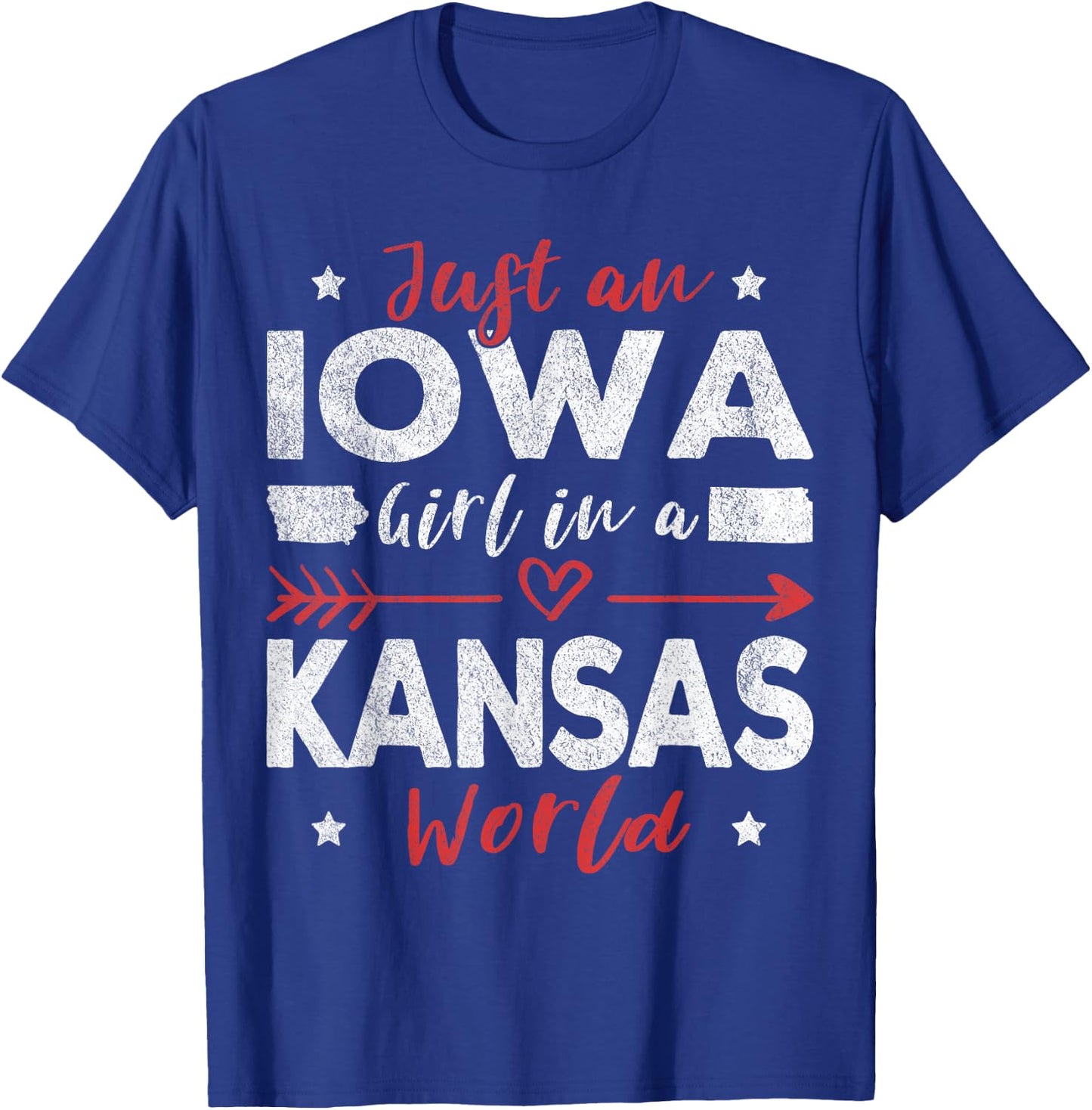 Just An Iowa Girl In A Kansas World T-Shirt - T-Shirt | Royal