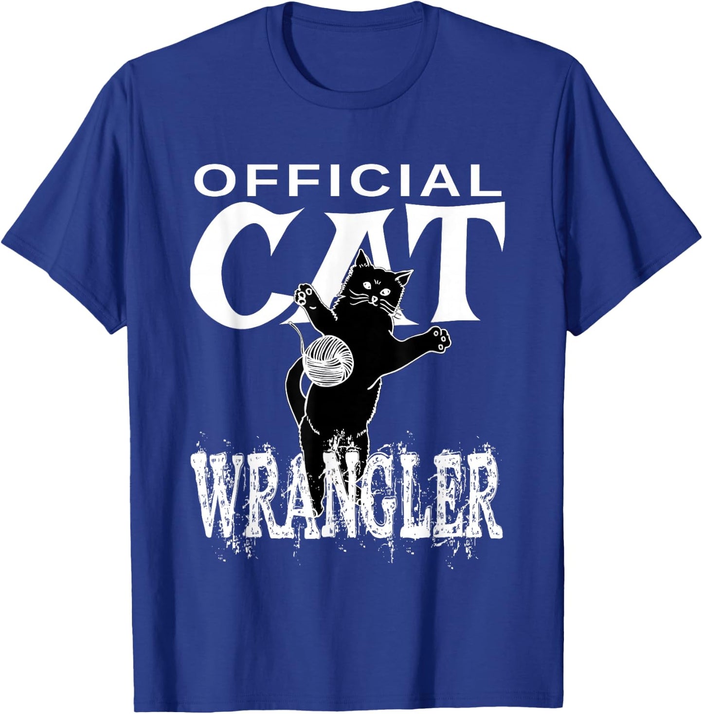 Official Cat Wrangler - Funny design for Feline Fans T-Shirt - T-Shirt | Royal