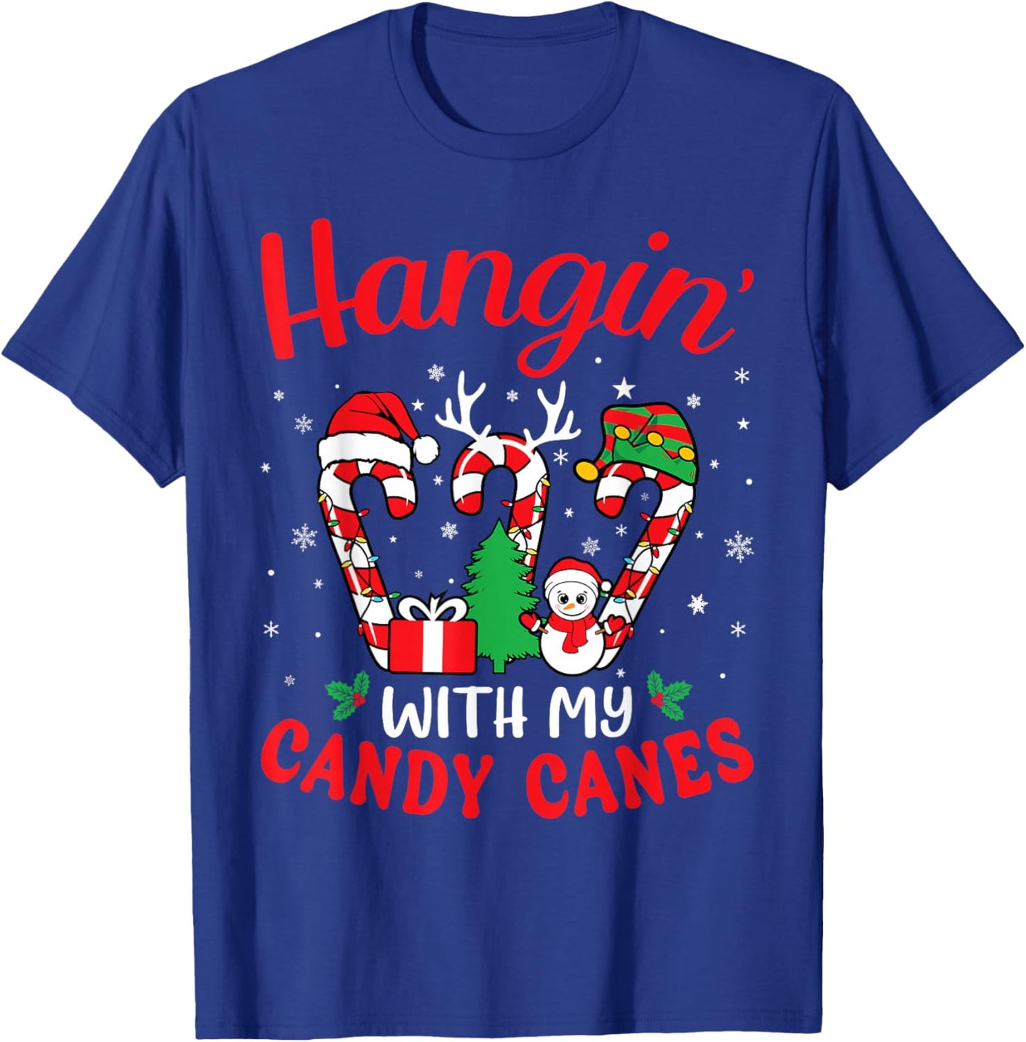 Hangin With My Candy Canes Funny Christmas Holiday Men Women T-Shirt - T-Shirt | Royal