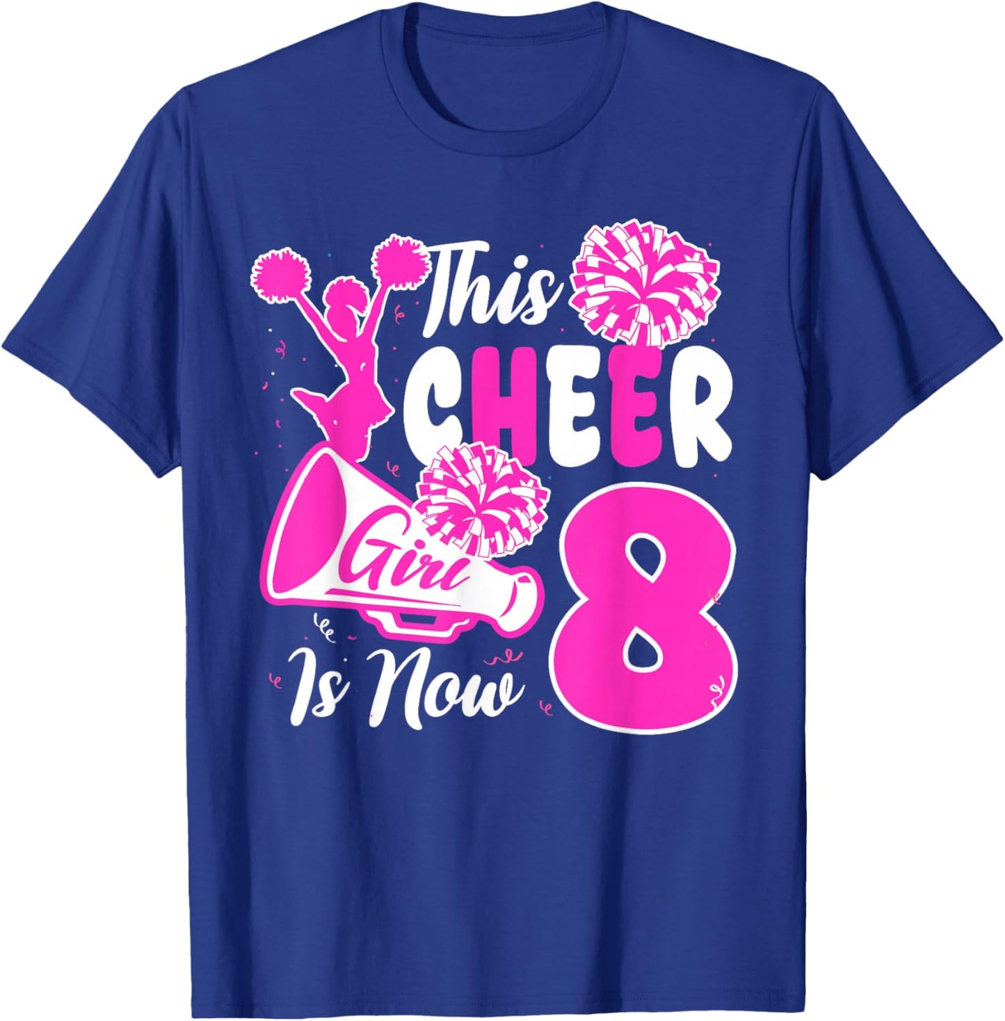 8th Bday Girl This Little Cheerleader is Now 8 Year Old T-Shirt - T-Shirt | Royal