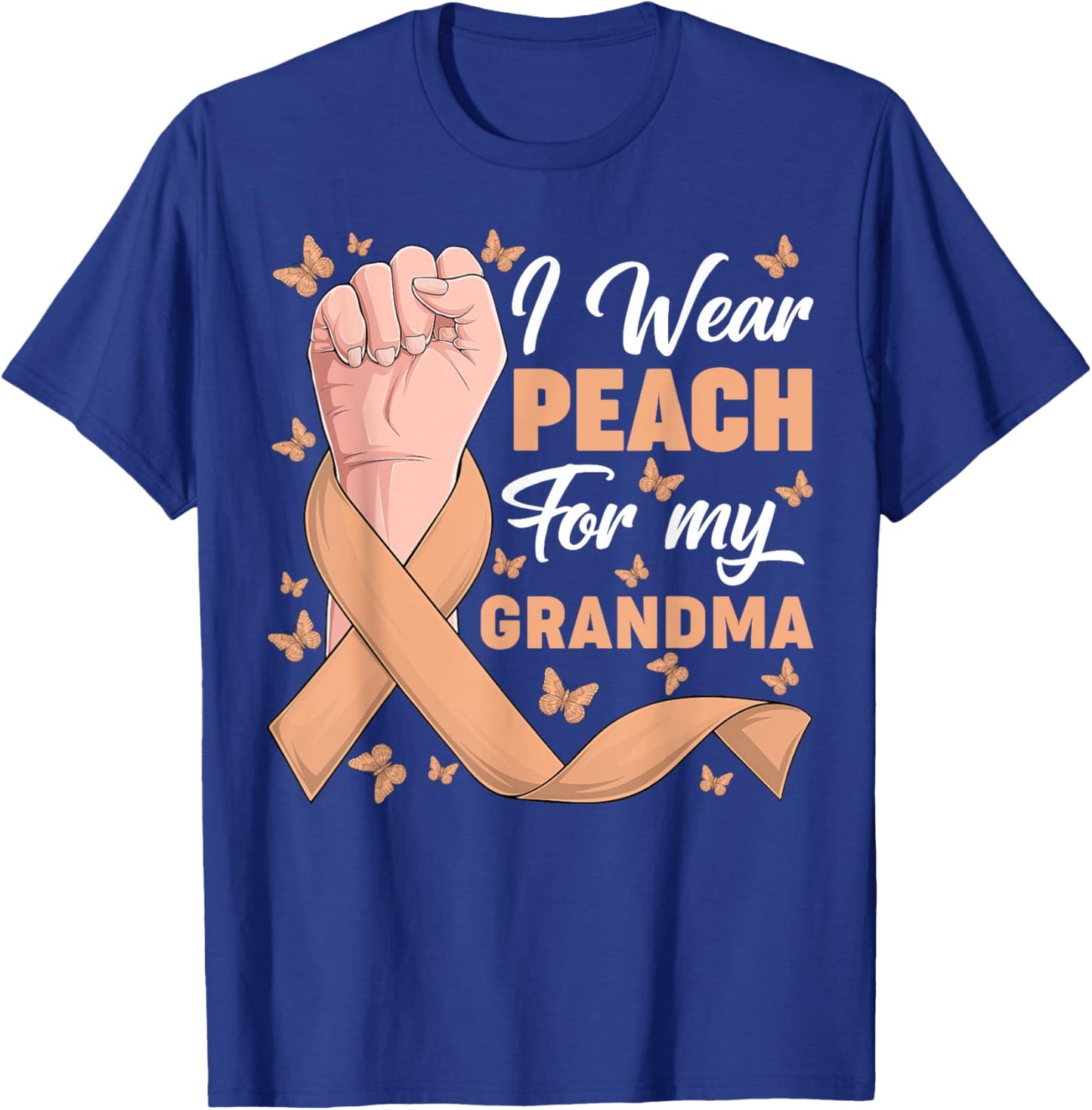 I Wear Peach For My Grandma Uterine Cancer Awareness Support T-Shirt - T-Shirt | Royal