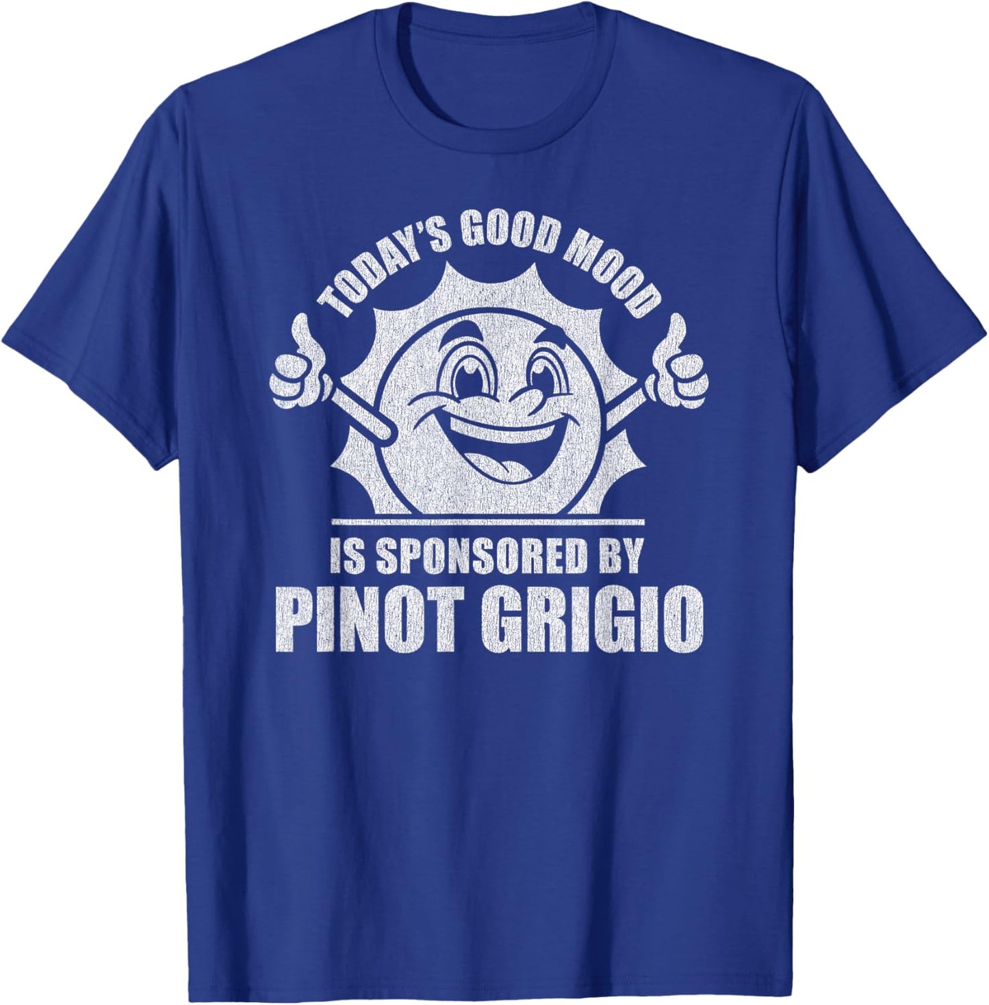 Funny Retro Vintage Today's Good Mood Pinot Grigio T-Shirt - T-Shirt | Royal