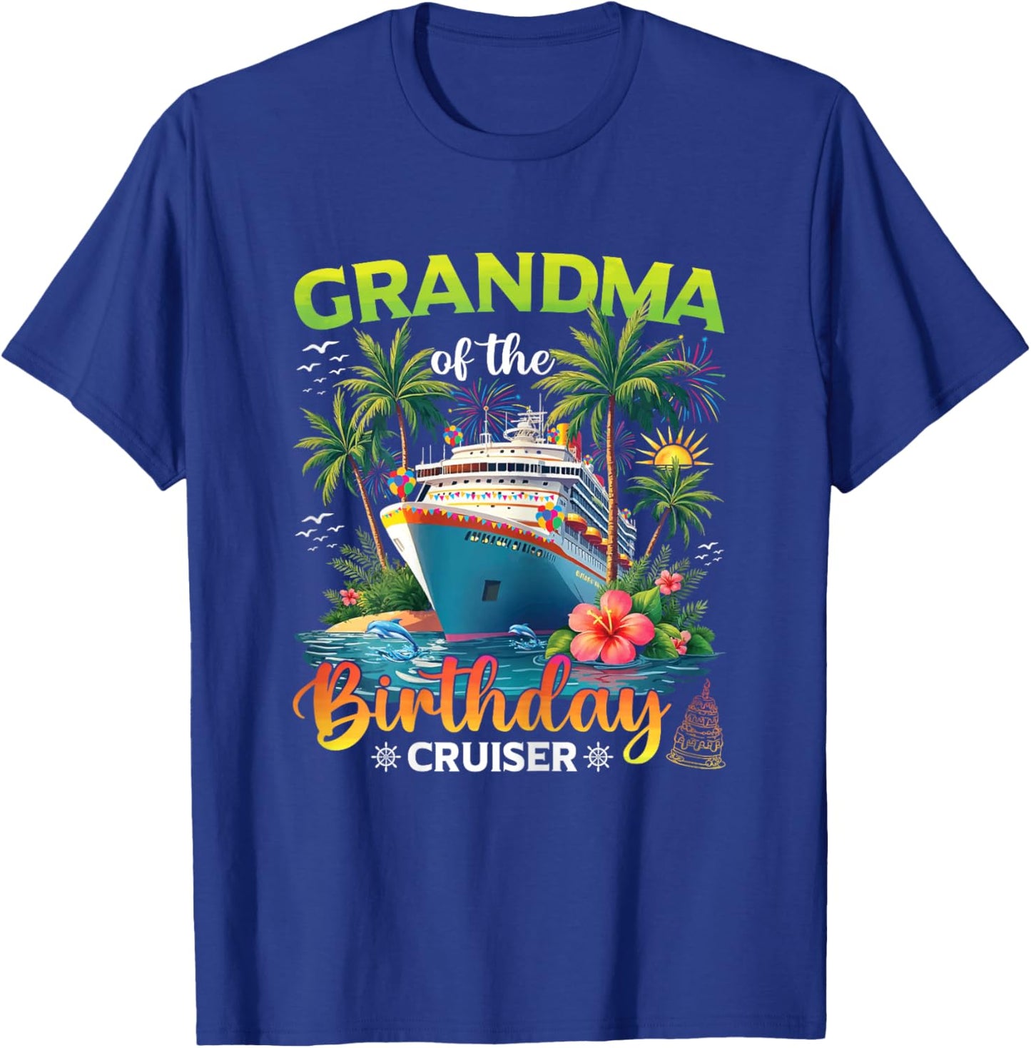 Family Matching Grandma of The Birthday Cruiser T-Shirt - T-Shirt | Royal