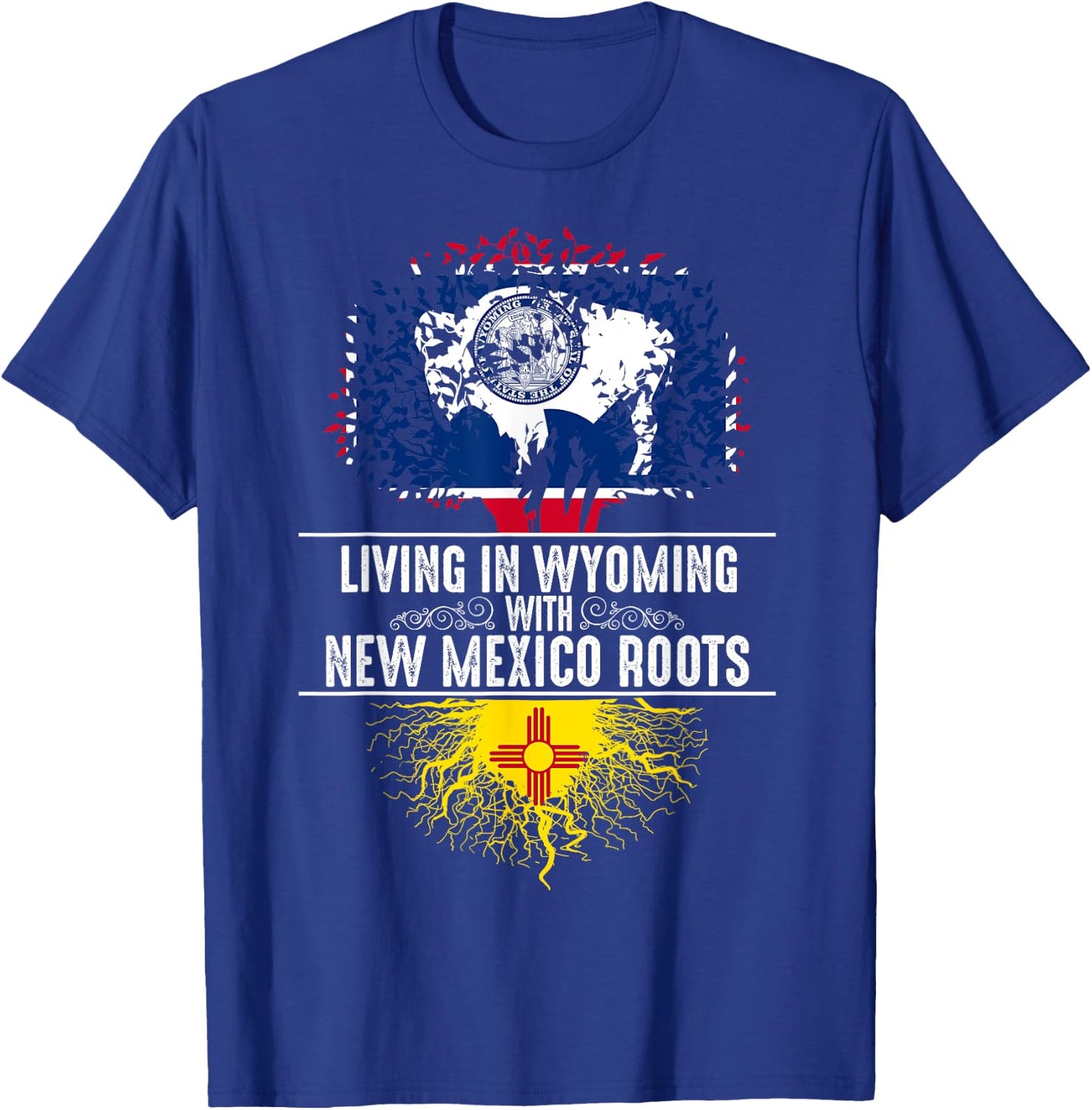 Wyoming Home New Mexico Roots State Tree Flag Gift T-Shirt - T-Shirt | Royal