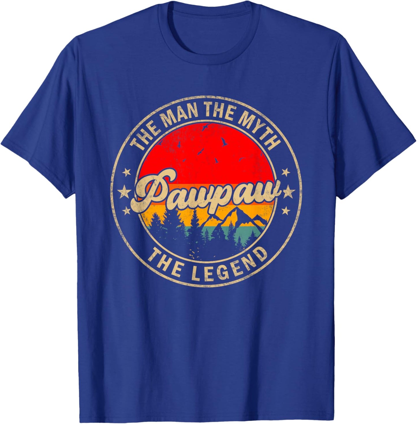 Pawpaw the Man the Myth the Legend Father's Day for Grandpa T-Shirt - T-Shirt | Royal
