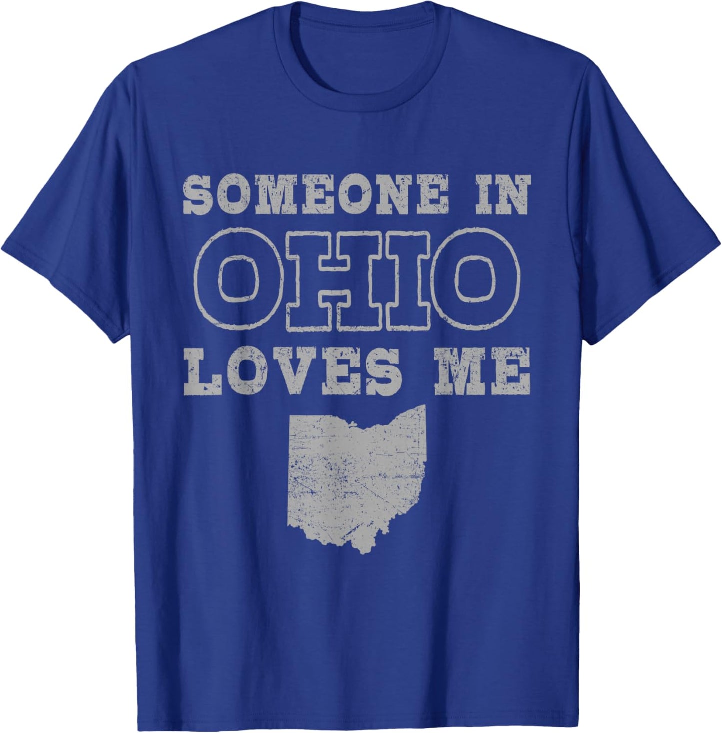 Someone In Ohio Loves Me Vintage US State T-Shirt - T-Shirt | Royal