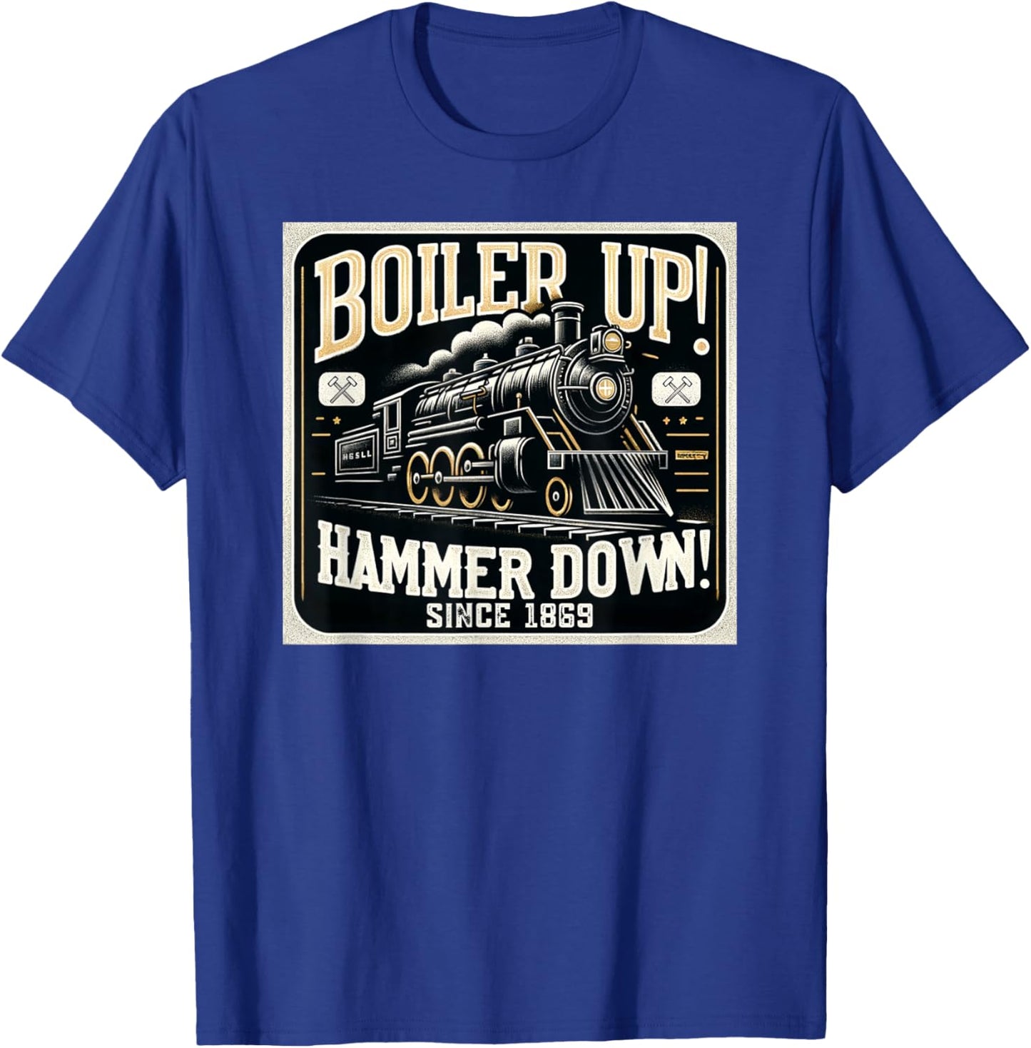 Boiler Up Hammer Down T-Shirt - T-Shirt | Royal