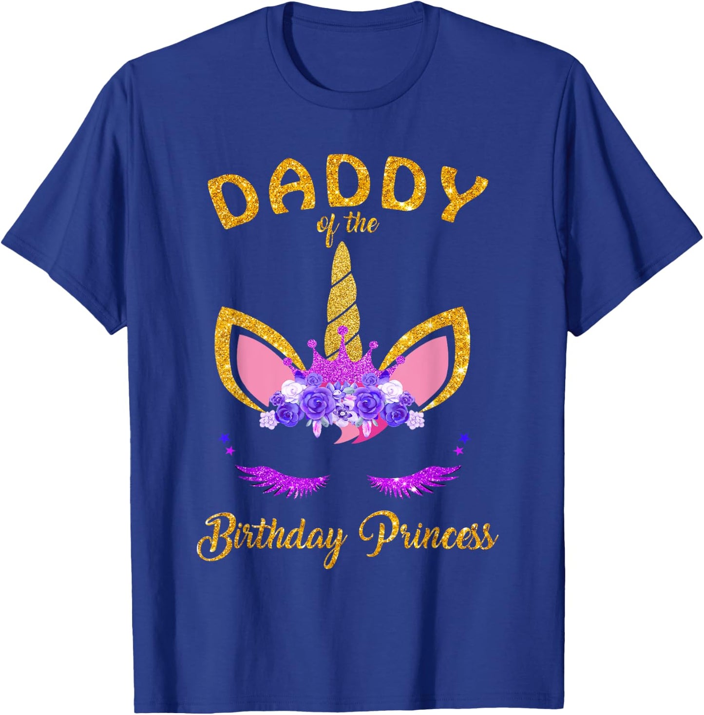 Daddy of the Birthday Princess Unicorn Girl T Shirt Outfit T-Shirt - T-Shirt | Royal