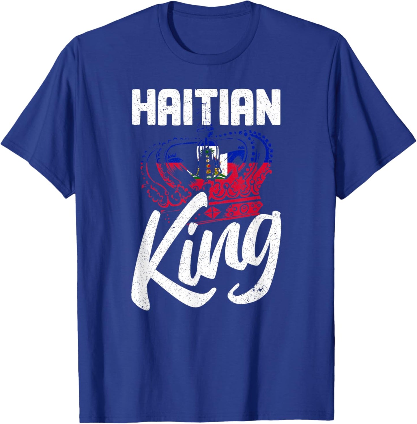 Haitian King Haiti Flag Crown Haitian Pride T-Shirt - T-Shirt | Royal