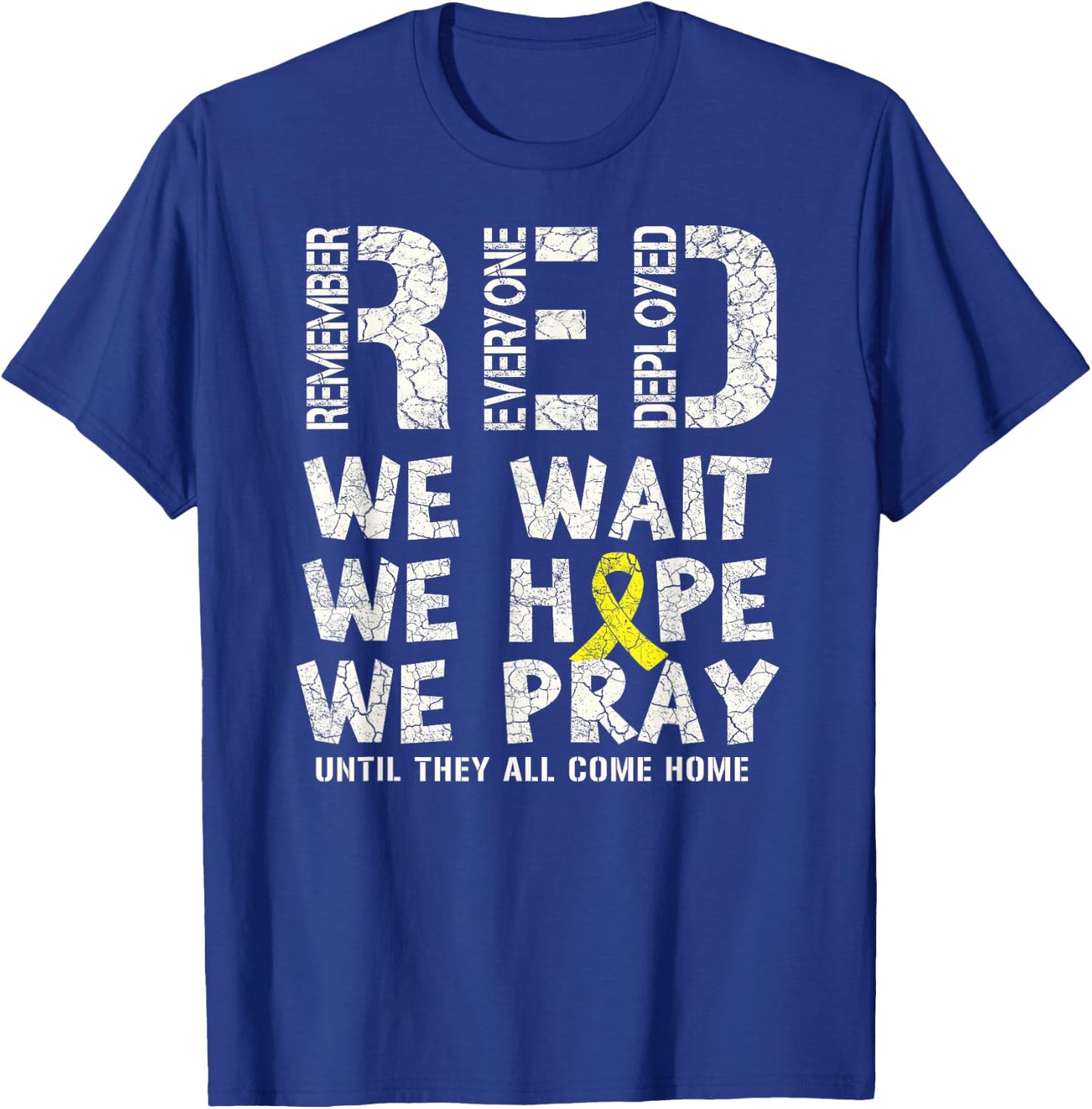Remember Everyone Deployed - Red Friday Military T-Shirt - T-Shirt | Royal
